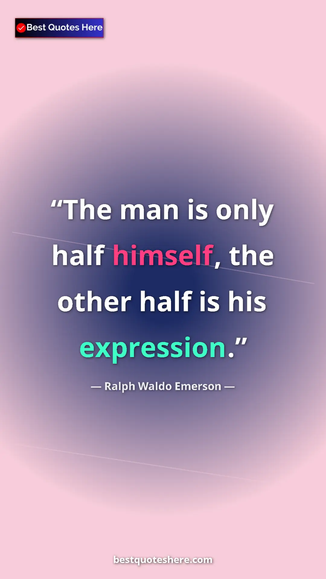 Ralph Waldo Emerson Quote Card: "The man is only half himself, the other half is his..." Pinterest quote poster by Ralph Waldo Emerson: "The man is only half himself, the other half is his..."
