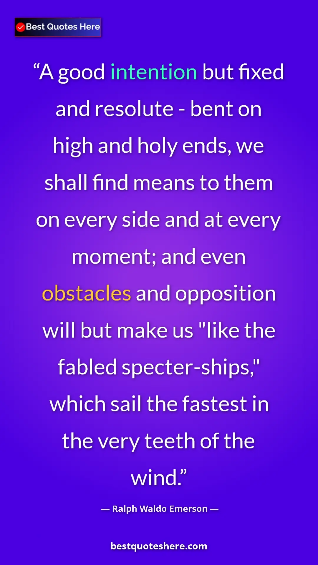 Ralph Waldo Emerson Quote Card: "A good intention but fixed and resolute - bent on high and..." Pinterest quote poster by Ralph Waldo Emerson: "A good intention but fixed and resolute - bent on high and..."