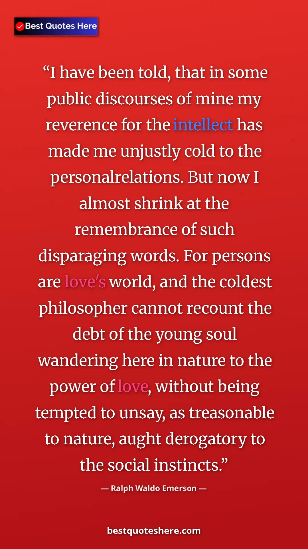 Pinterest quote poster by Ralph Waldo Emerson: "I have been told, that in some public discourses of mine my..."