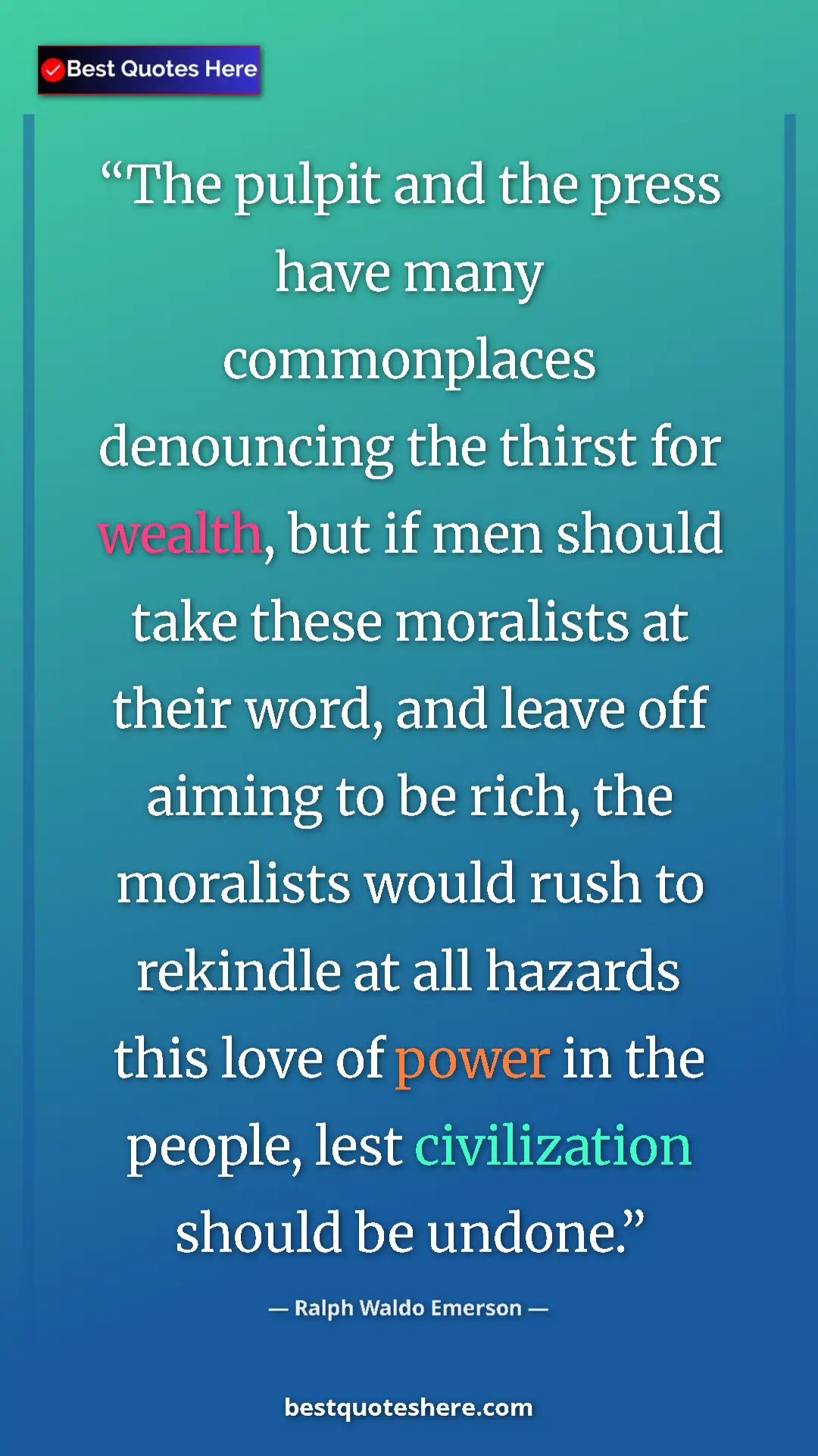 Ralph Waldo Emerson Quote Card: "The pulpit and the press have many commonplaces denouncing..." Pinterest quote poster by Ralph Waldo Emerson: "The pulpit and the press have many commonplaces denouncing..."