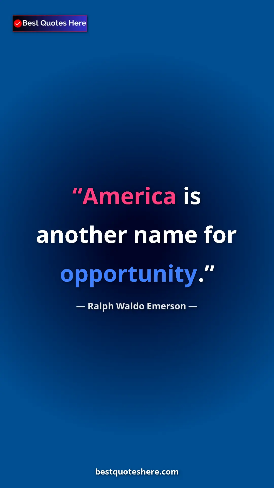 Pinterest quote poster by Ralph Waldo Emerson: "America is another name for opportunity."
