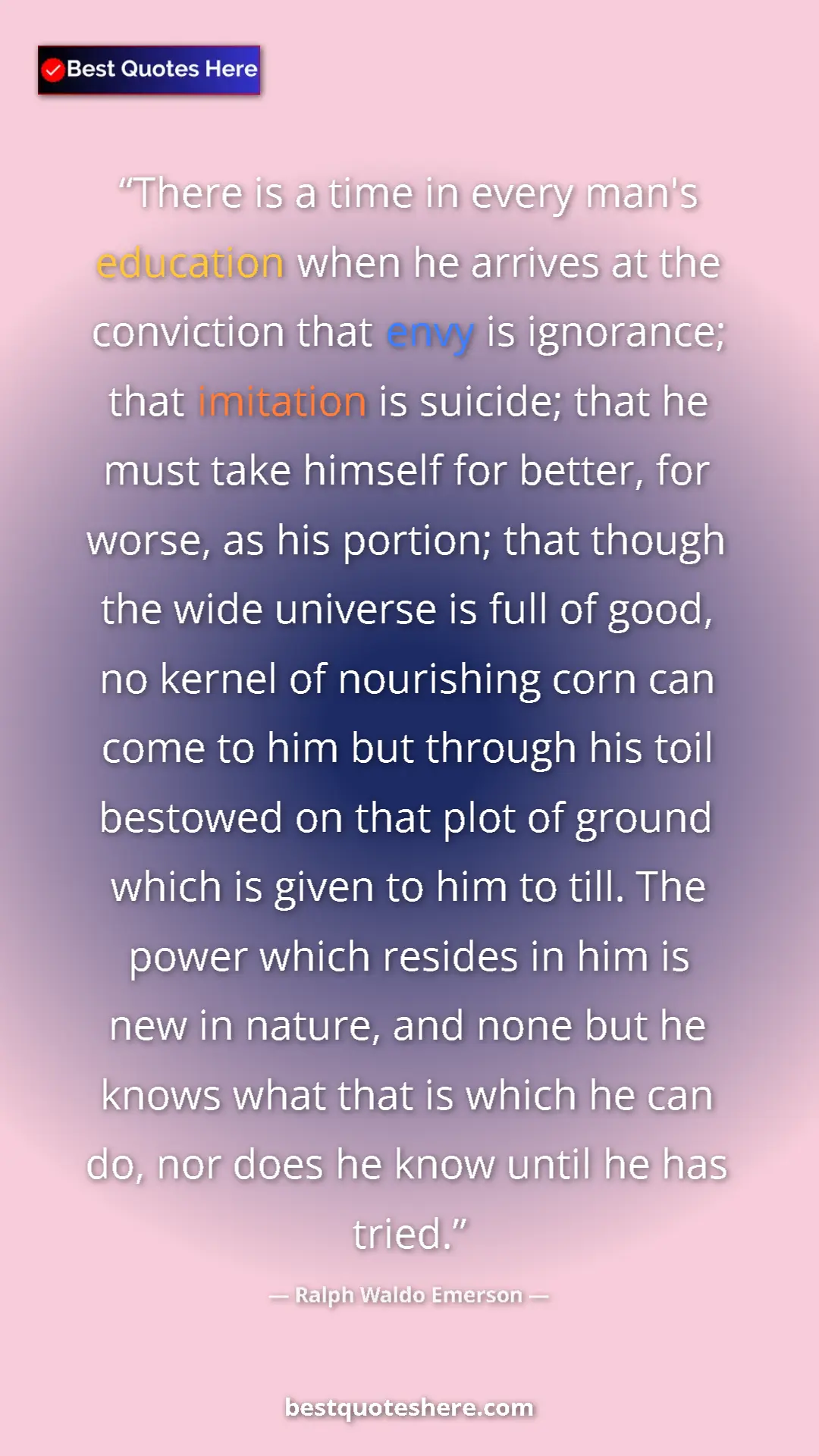 Pinterest quote poster by Ralph Waldo Emerson: "There is a time in every man's education when he arrives at..."