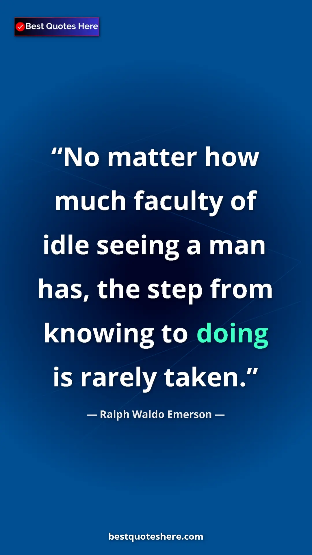 Ralph Waldo Emerson Quote Card: "No matter how much faculty of idle seeing a man has, the..." Pinterest quote poster by Ralph Waldo Emerson: "No matter how much faculty of idle seeing a man has, the..."