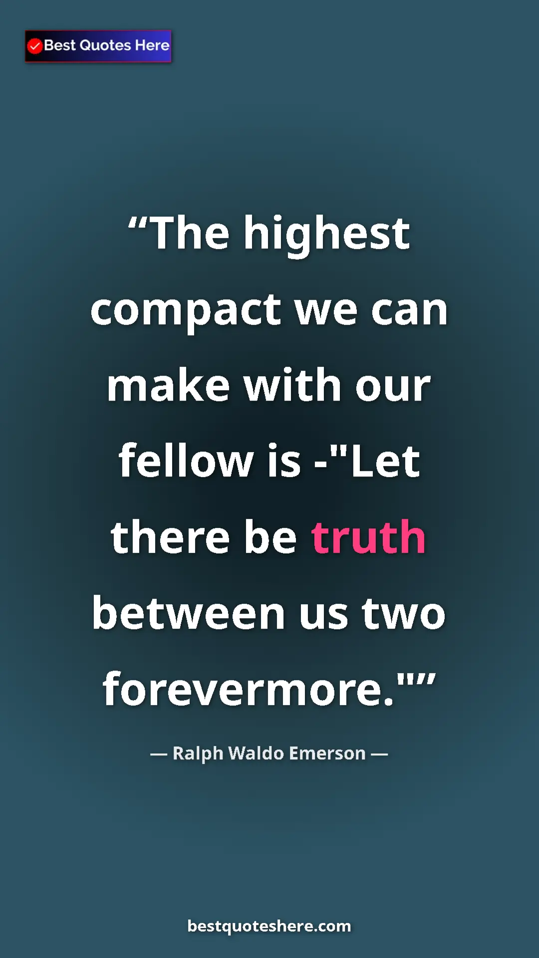 Ralph Waldo Emerson Quote Card: "The highest compact we can make with our fellow is -"Let..." Pinterest quote poster by Ralph Waldo Emerson: "The highest compact we can make with our fellow is -"Let..."