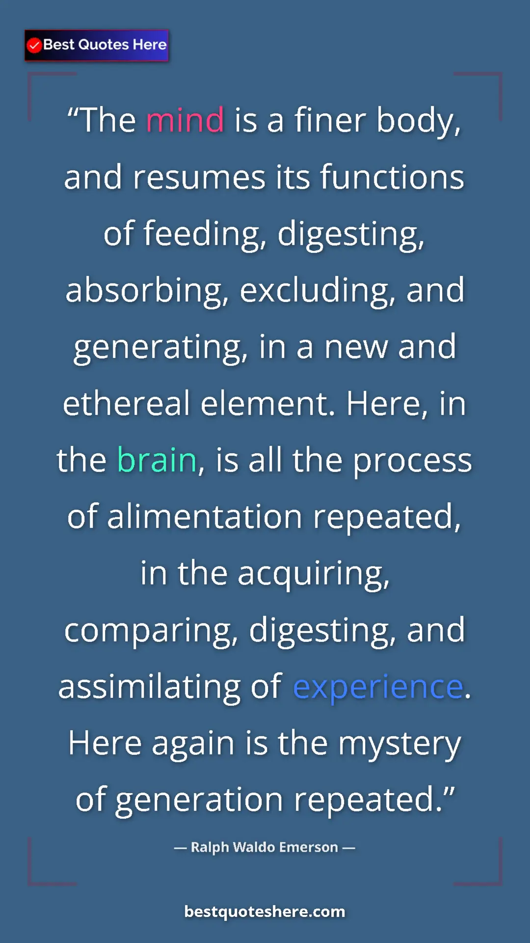 Ralph Waldo Emerson Quote Card: "The mind is a finer body, and resumes its functions of..." Pinterest quote poster by Ralph Waldo Emerson: "The mind is a finer body, and resumes its functions of..."