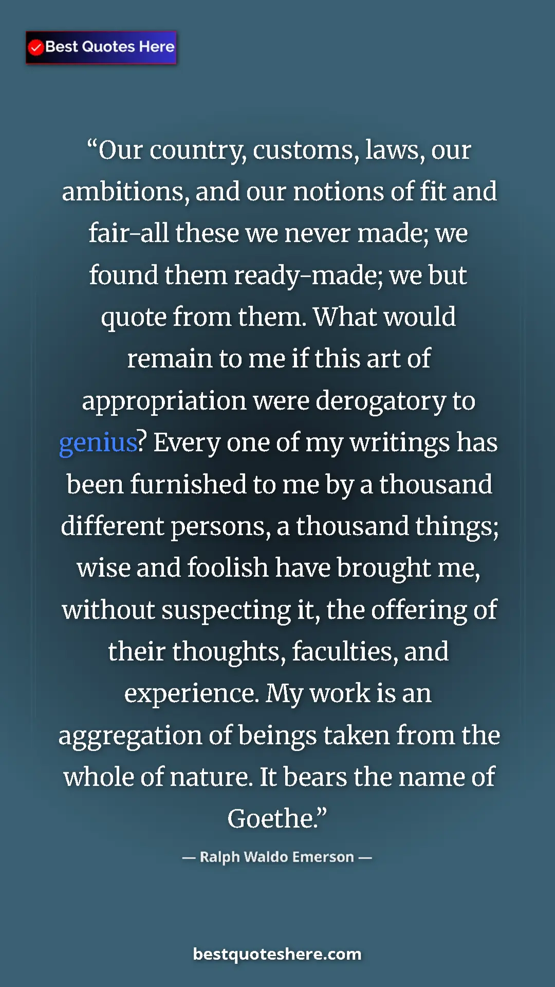 Pinterest quote poster by Ralph Waldo Emerson: "Our country, customs, laws, our ambitions, and our notions..."