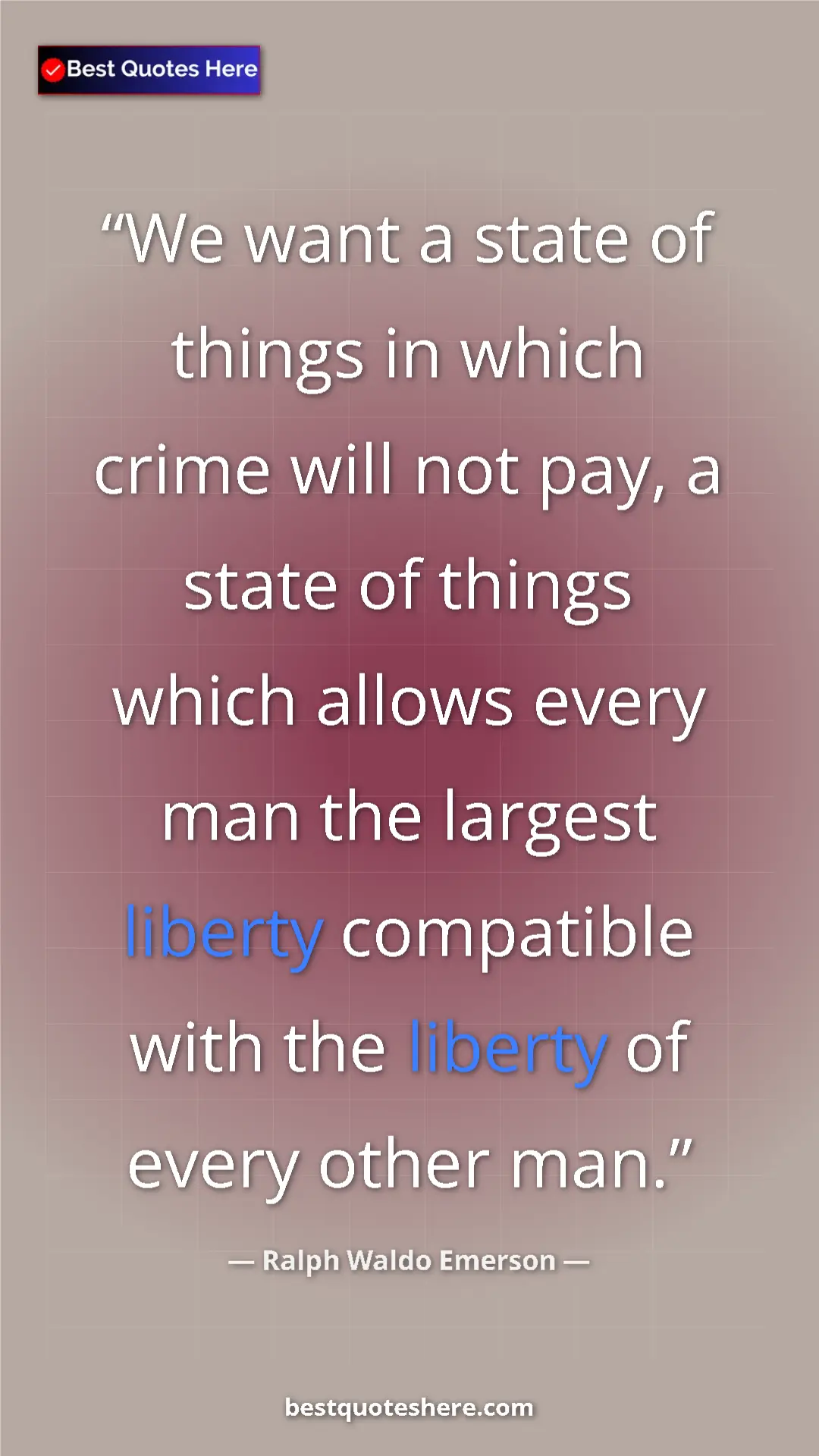 Pinterest quote poster by Ralph Waldo Emerson: "We want a state of things in which crime will not pay, a..."
