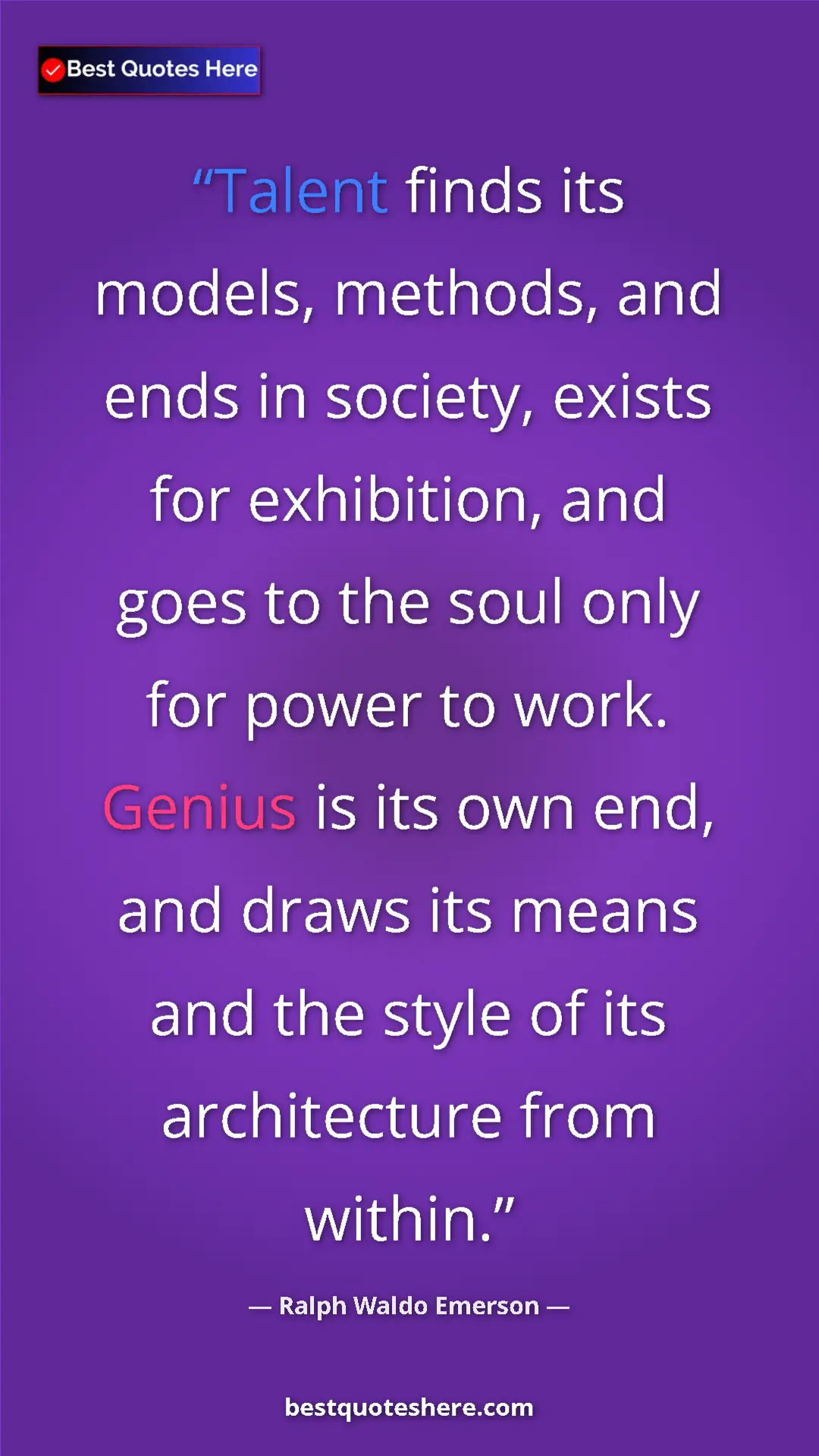 Pinterest quote poster by Ralph Waldo Emerson: "Talent finds its models, methods, and ends in society,..."