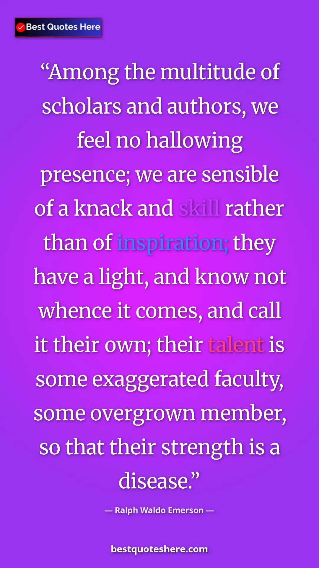 Pinterest quote poster by Ralph Waldo Emerson: "Among the multitude of scholars and authors, we feel no..."