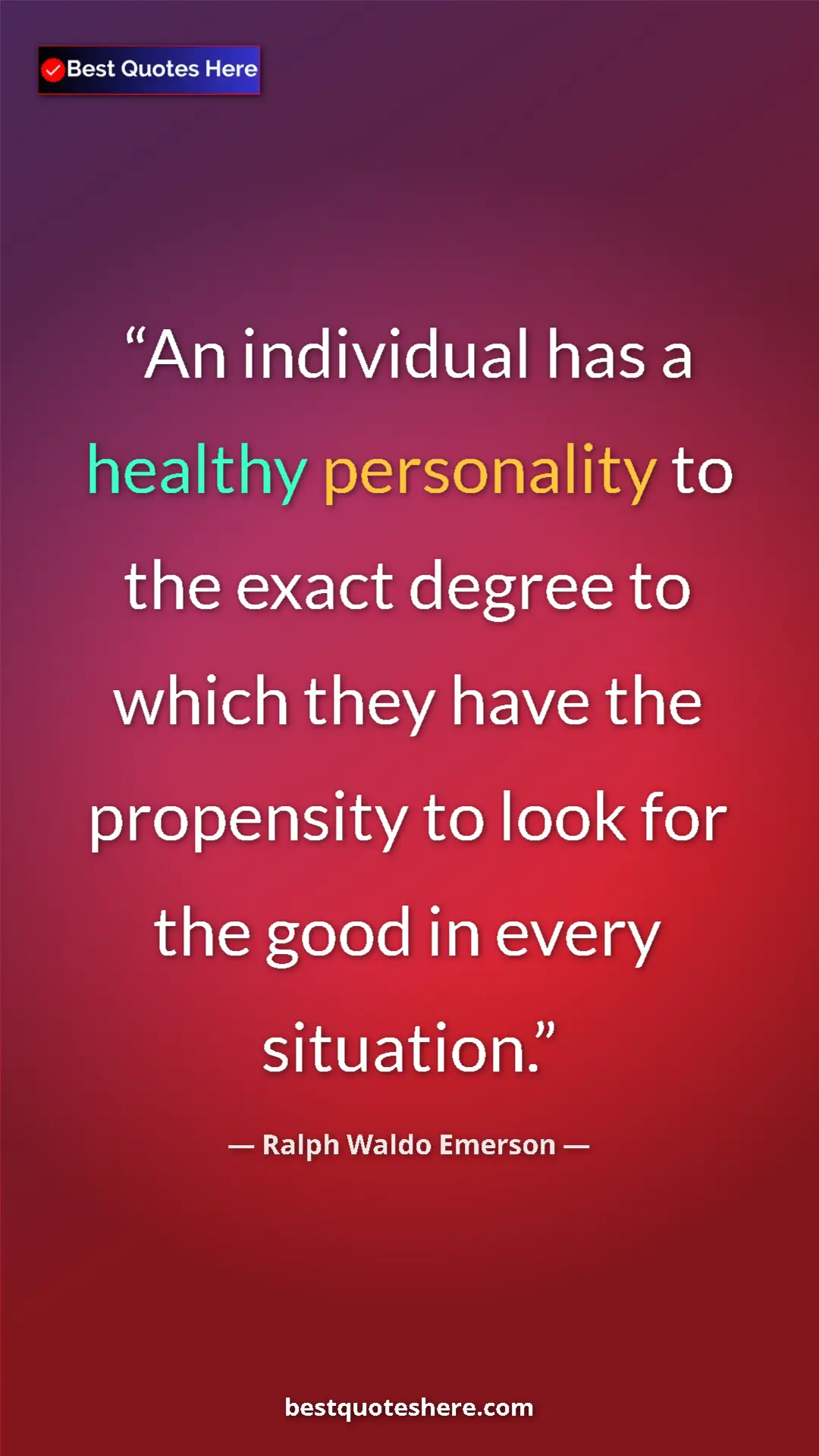 Pinterest quote poster by Ralph Waldo Emerson: "An individual has a healthy personality to the exact degree..."