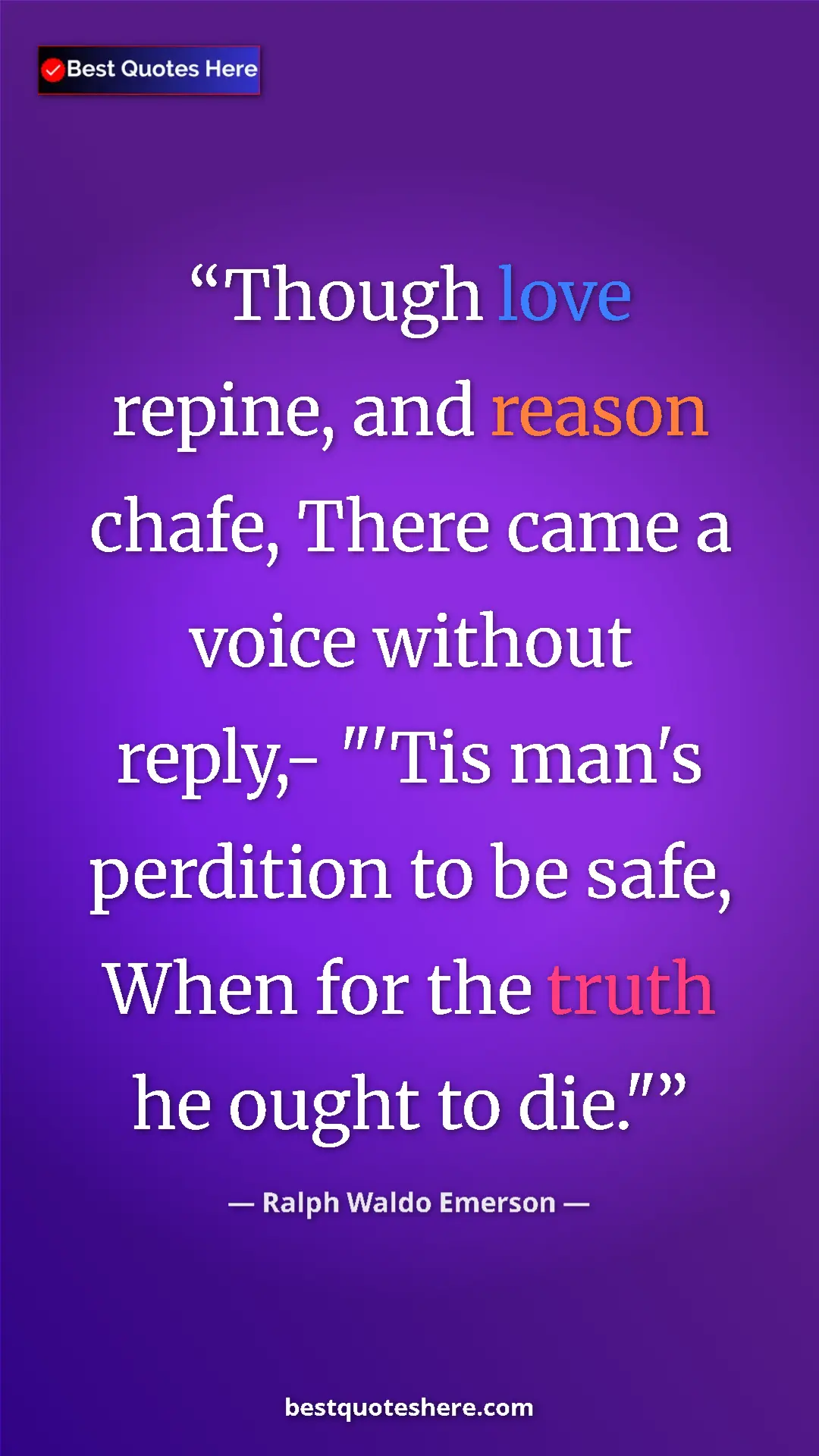 Ralph Waldo Emerson Quote Card: "Though love repine, and reason chafe, There came a voice..." Pinterest quote poster by Ralph Waldo Emerson: "Though love repine, and reason chafe, There came a voice..."