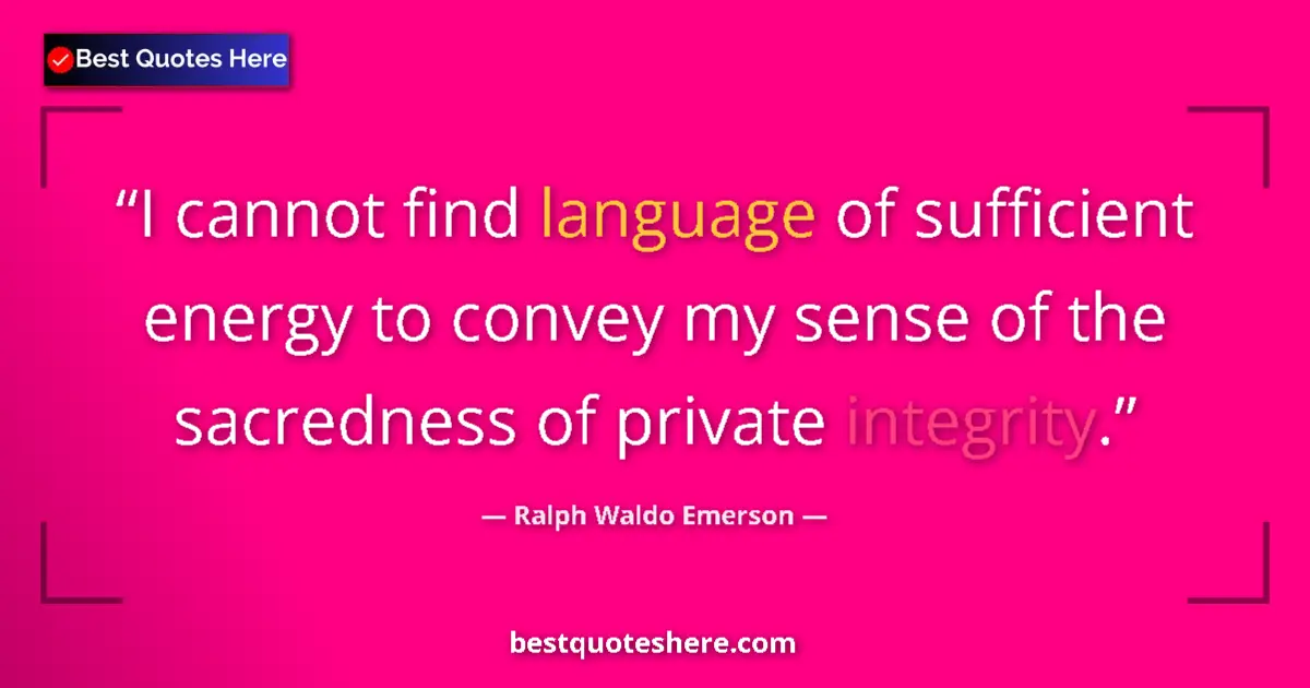 Quote by Ralph Waldo Emerson: I cannot find language of sufficient energy to con