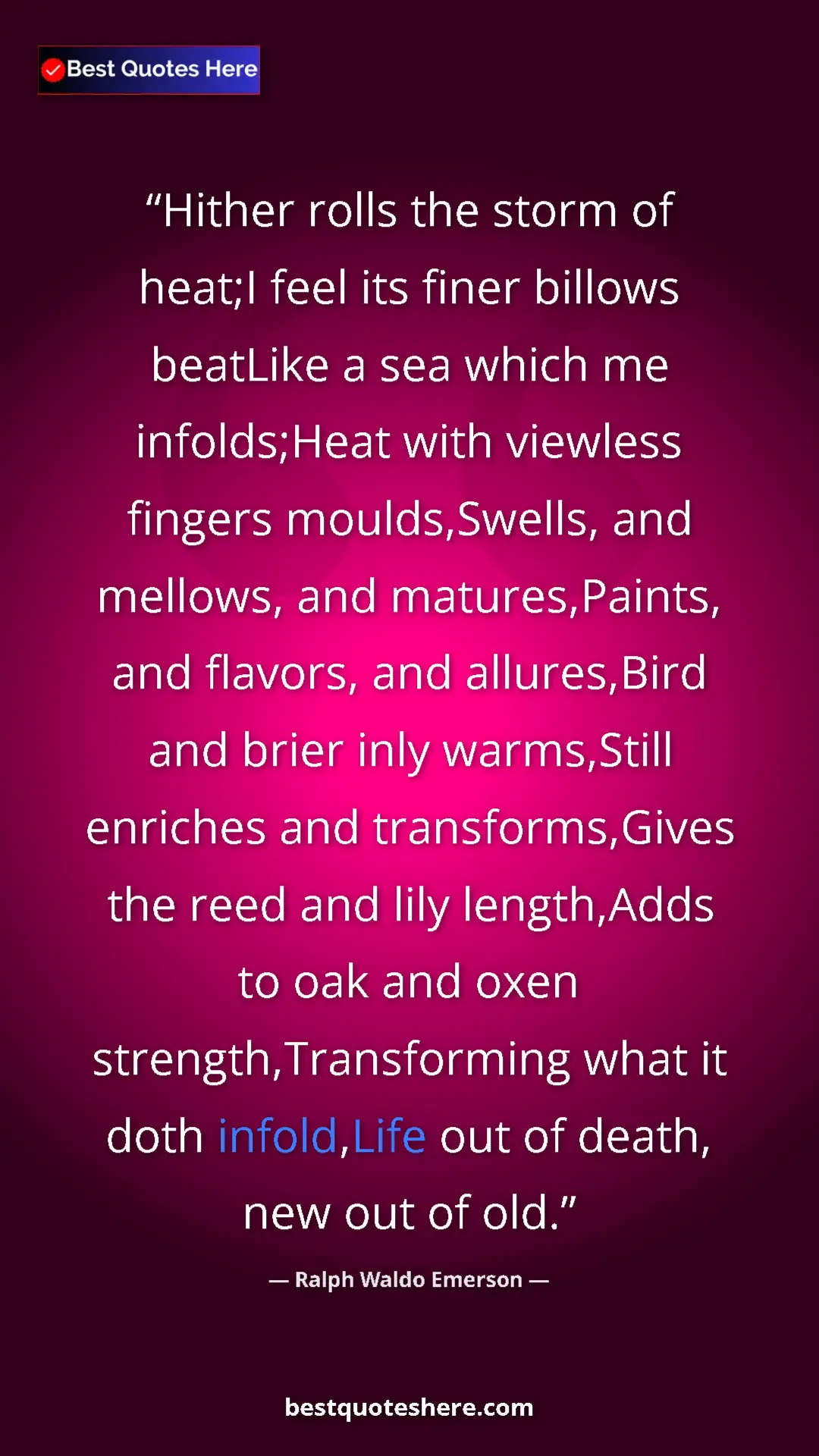 Pinterest quote poster by Ralph Waldo Emerson: "Hither rolls the storm of heat;I feel its finer billows..."
