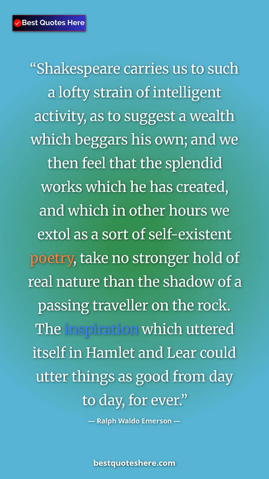 Pinterest quote poster by Ralph Waldo Emerson: "Shakespeare carries us to such a lofty strain of..."