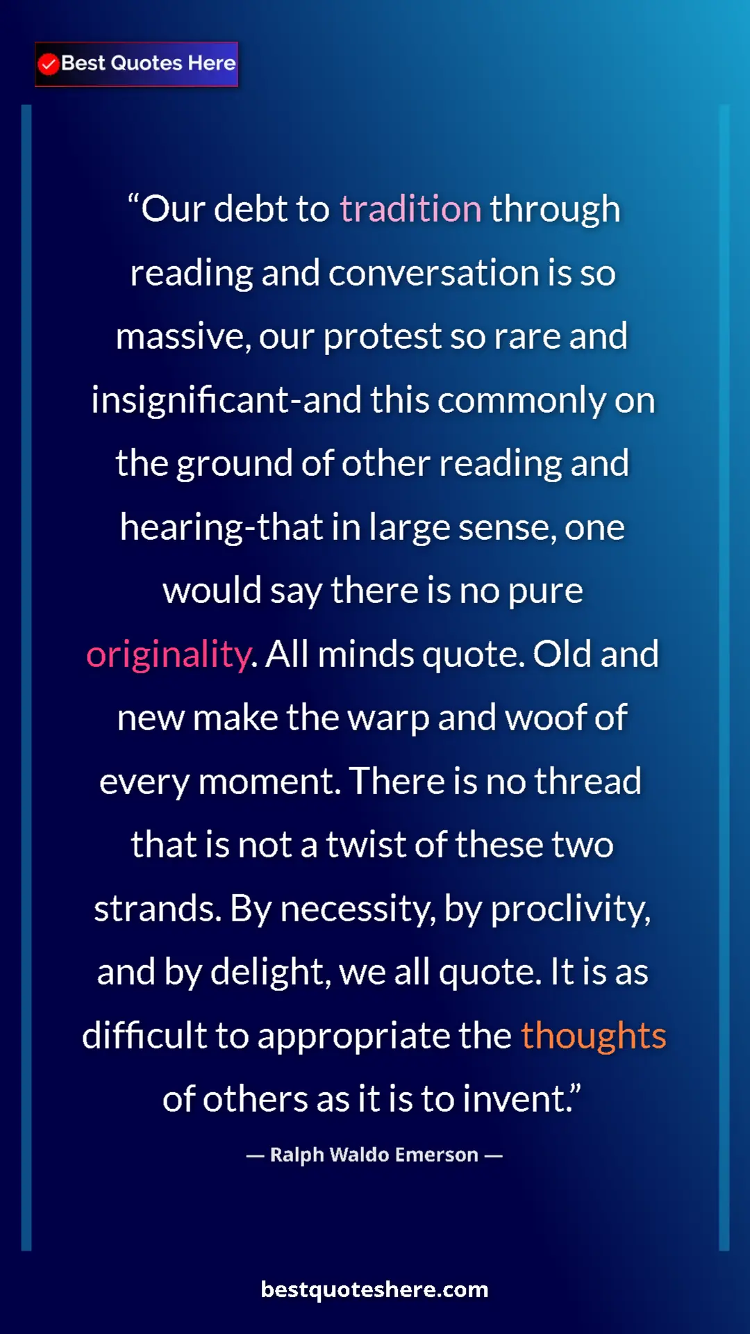 Pinterest quote poster by Ralph Waldo Emerson: "Our debt to tradition through reading and conversation is..."