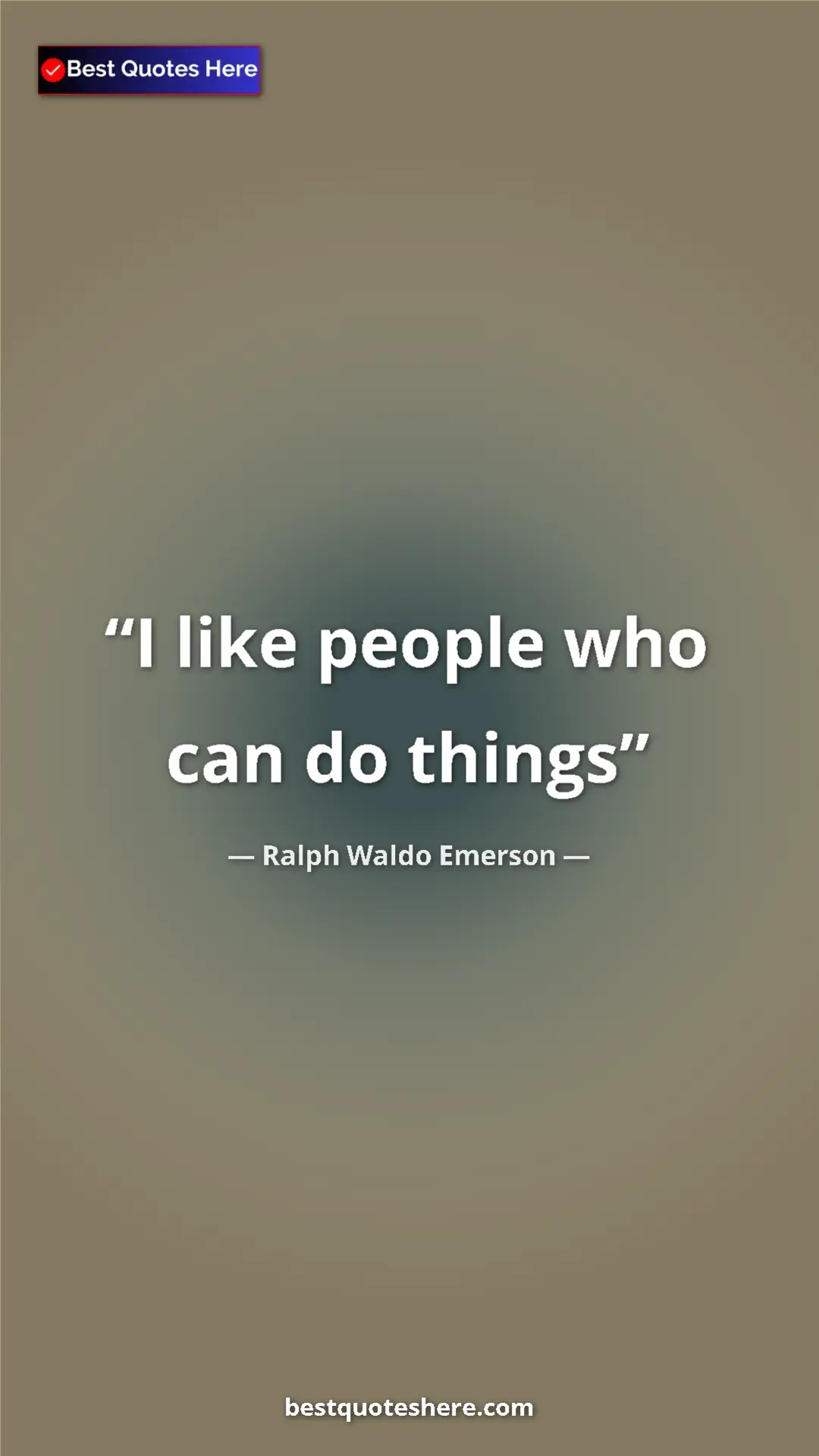 Ralph Waldo Emerson Quote Card: "I like people who can do things" Pinterest quote poster by Ralph Waldo Emerson: "I like people who can do things"