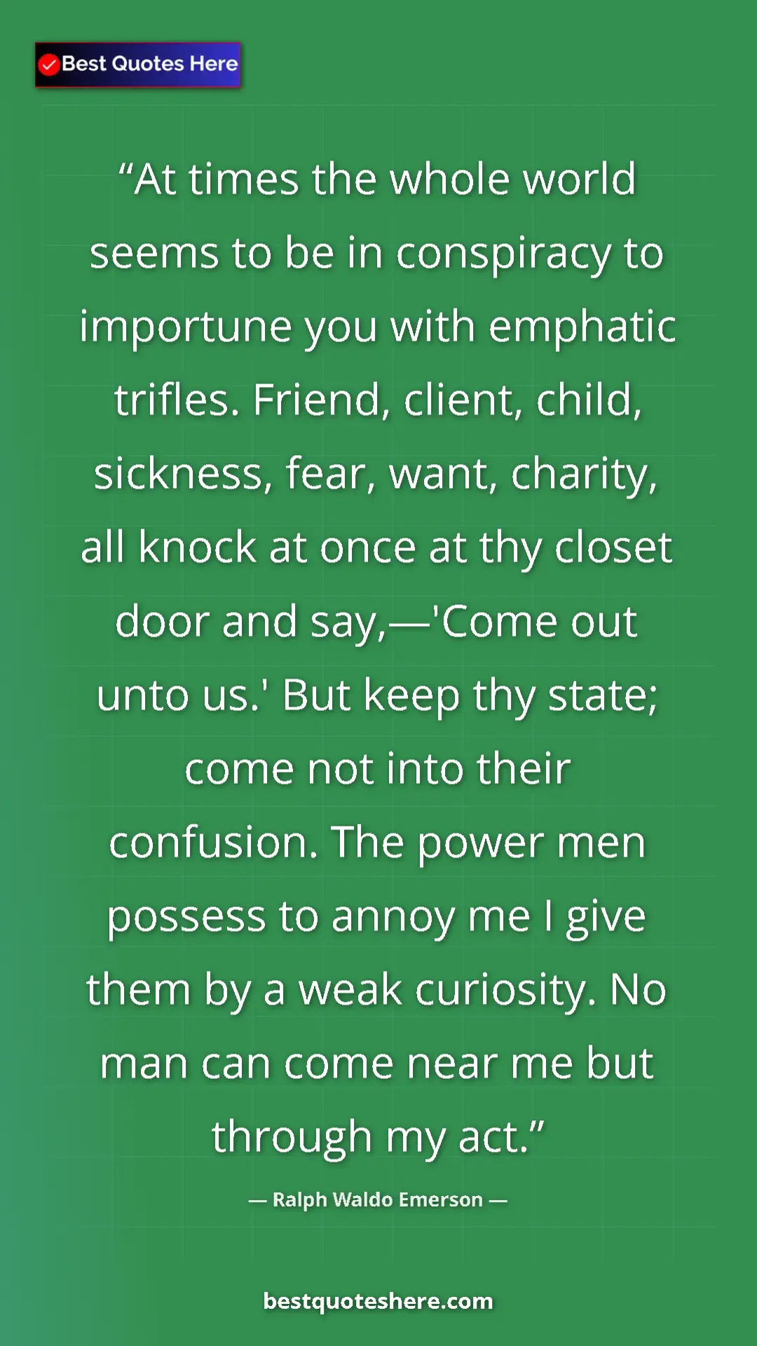 Pinterest quote poster by Ralph Waldo Emerson: "At times the whole world seems to be in conspiracy to..."