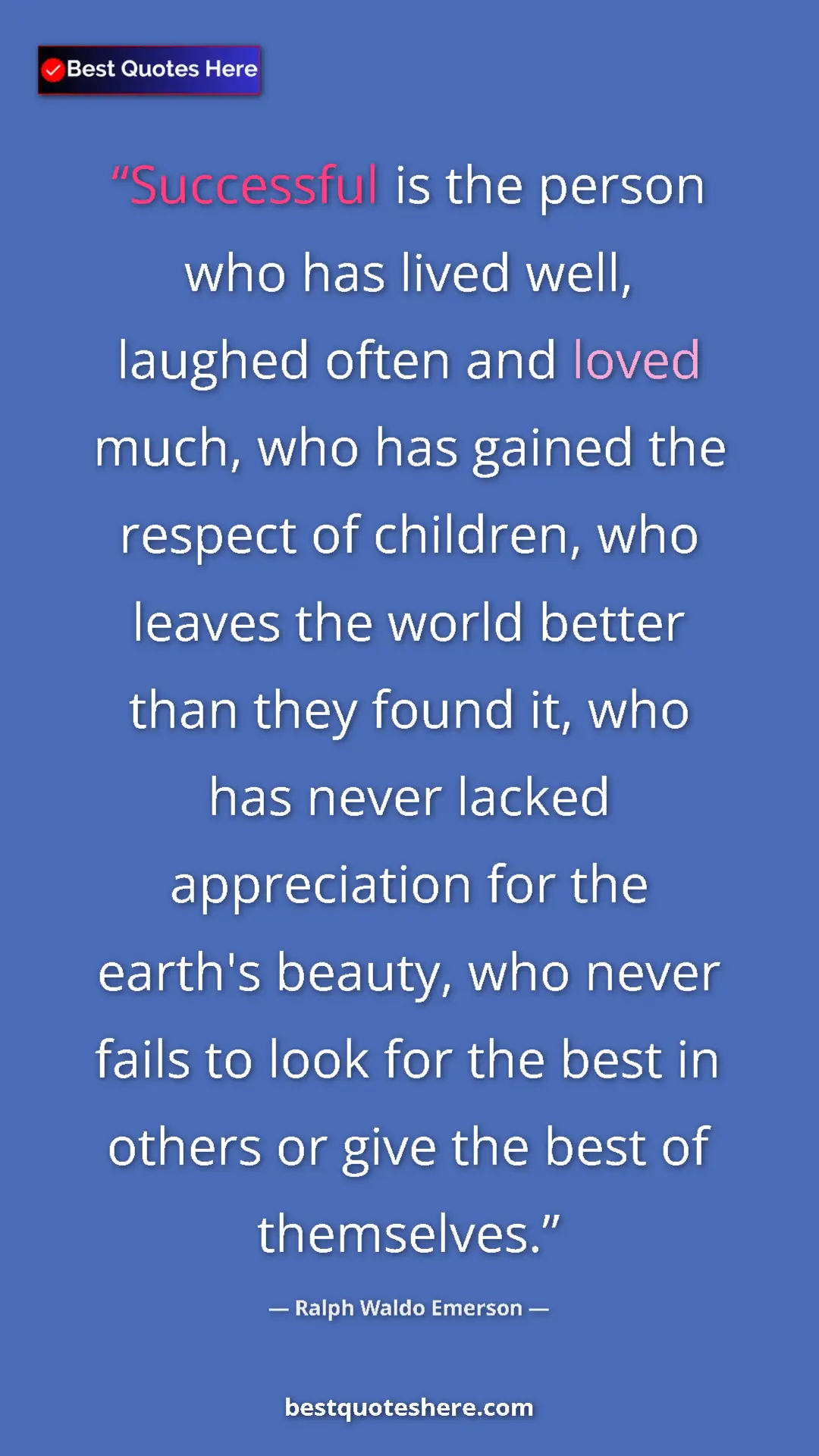 Pinterest quote poster by Ralph Waldo Emerson: "Successful is the person who has lived well, laughed often..."