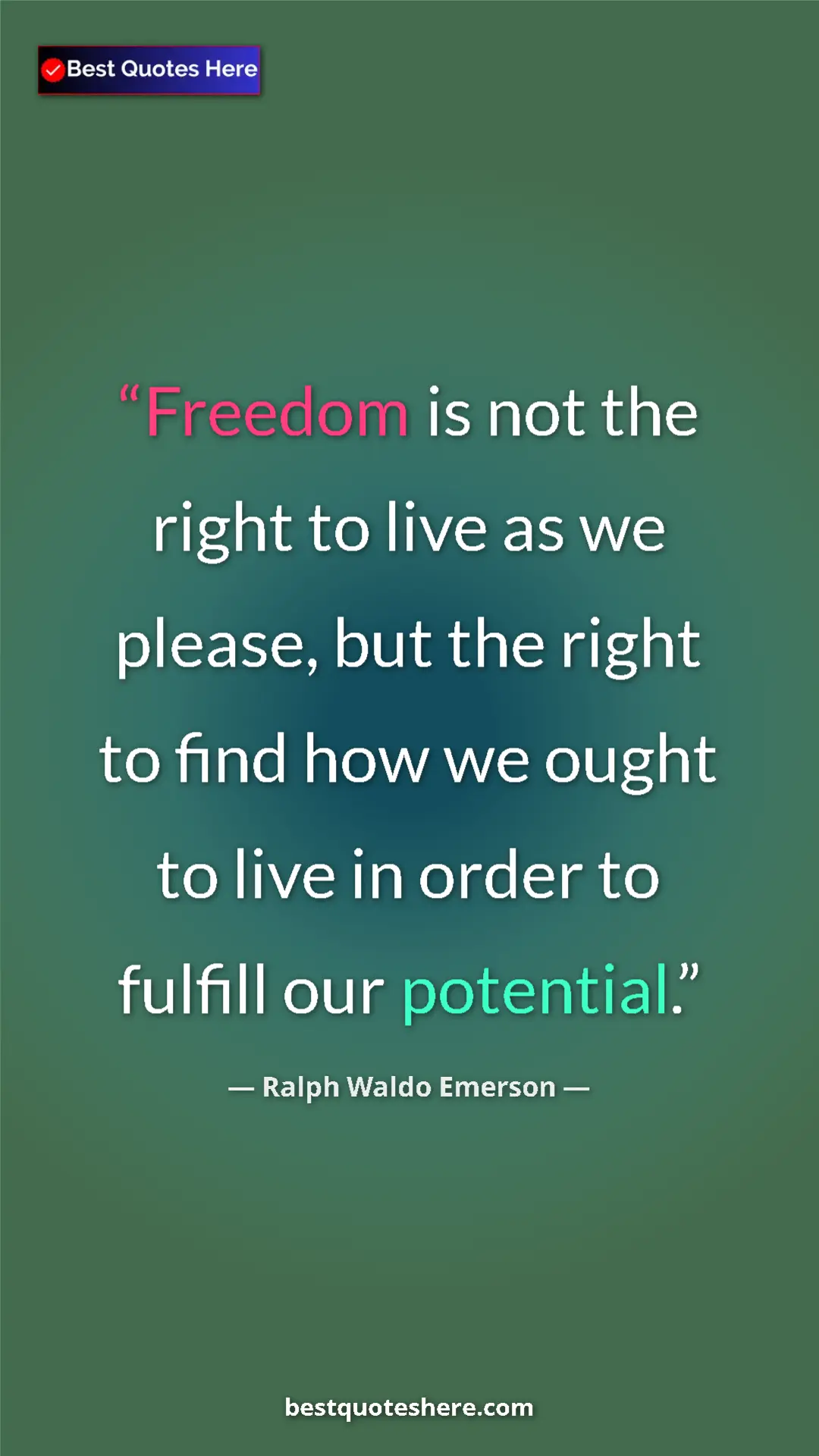 Pinterest quote poster by Ralph Waldo Emerson: "Freedom is not the right to live as we please, but the..."