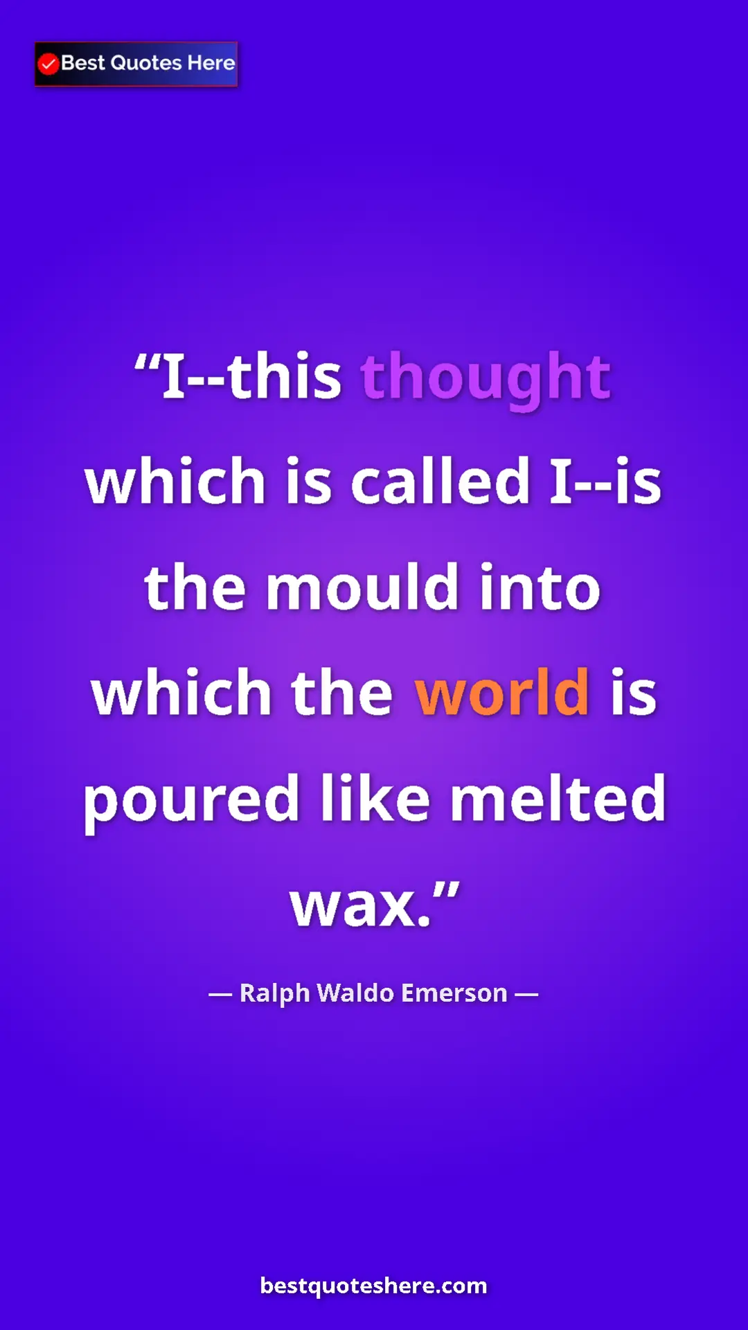 Ralph Waldo Emerson Quote Card: "I--this thought which is called I--is the mould into which..." Pinterest quote poster by Ralph Waldo Emerson: "I--this thought which is called I--is the mould into which..."