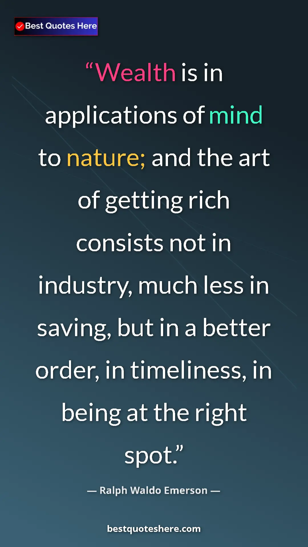 Pinterest quote poster by Ralph Waldo Emerson: "Wealth is in applications of mind to nature; and the art of "