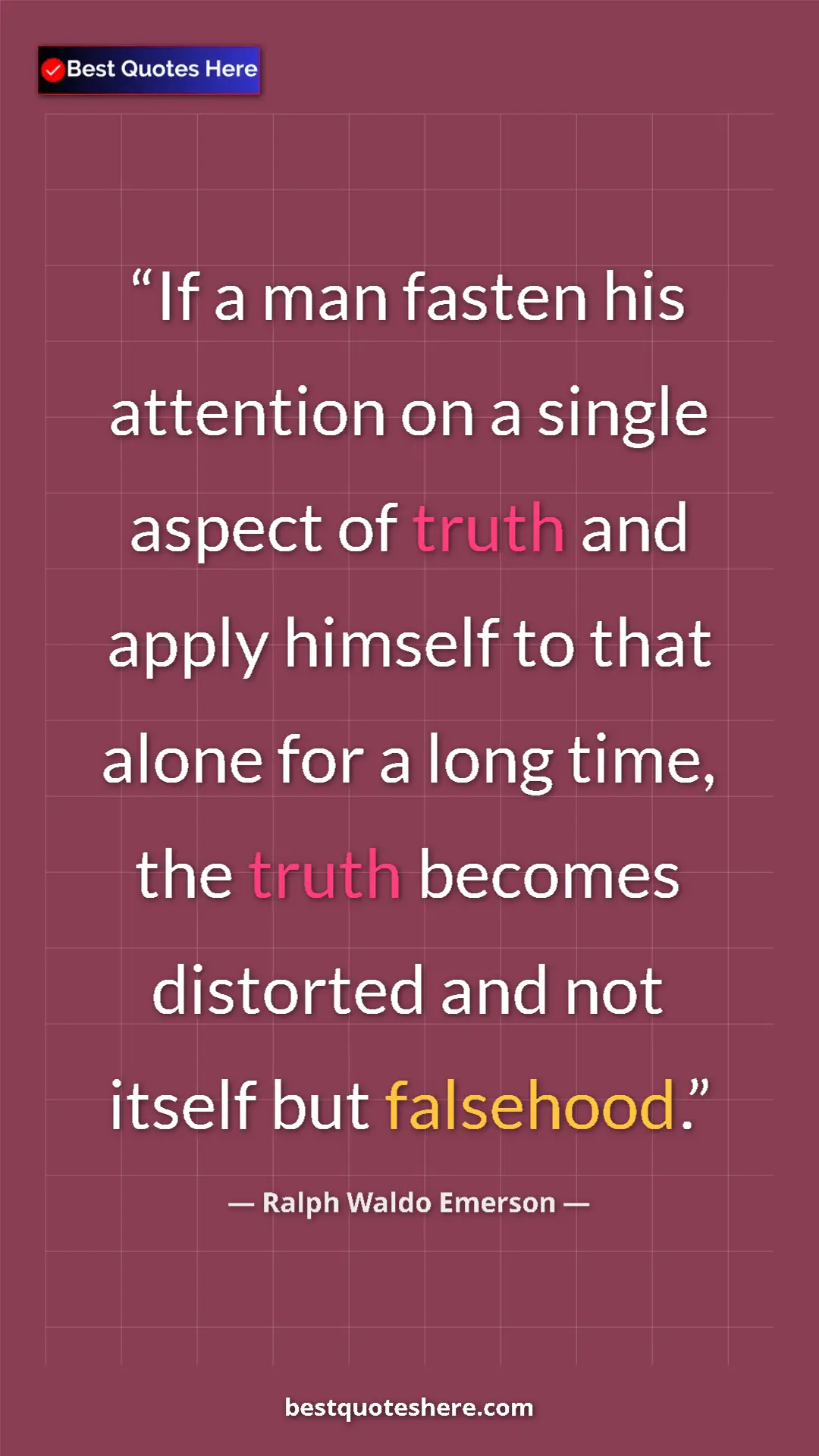 Pinterest quote poster by Ralph Waldo Emerson: "If a man fasten his attention on a single aspect of truth..."