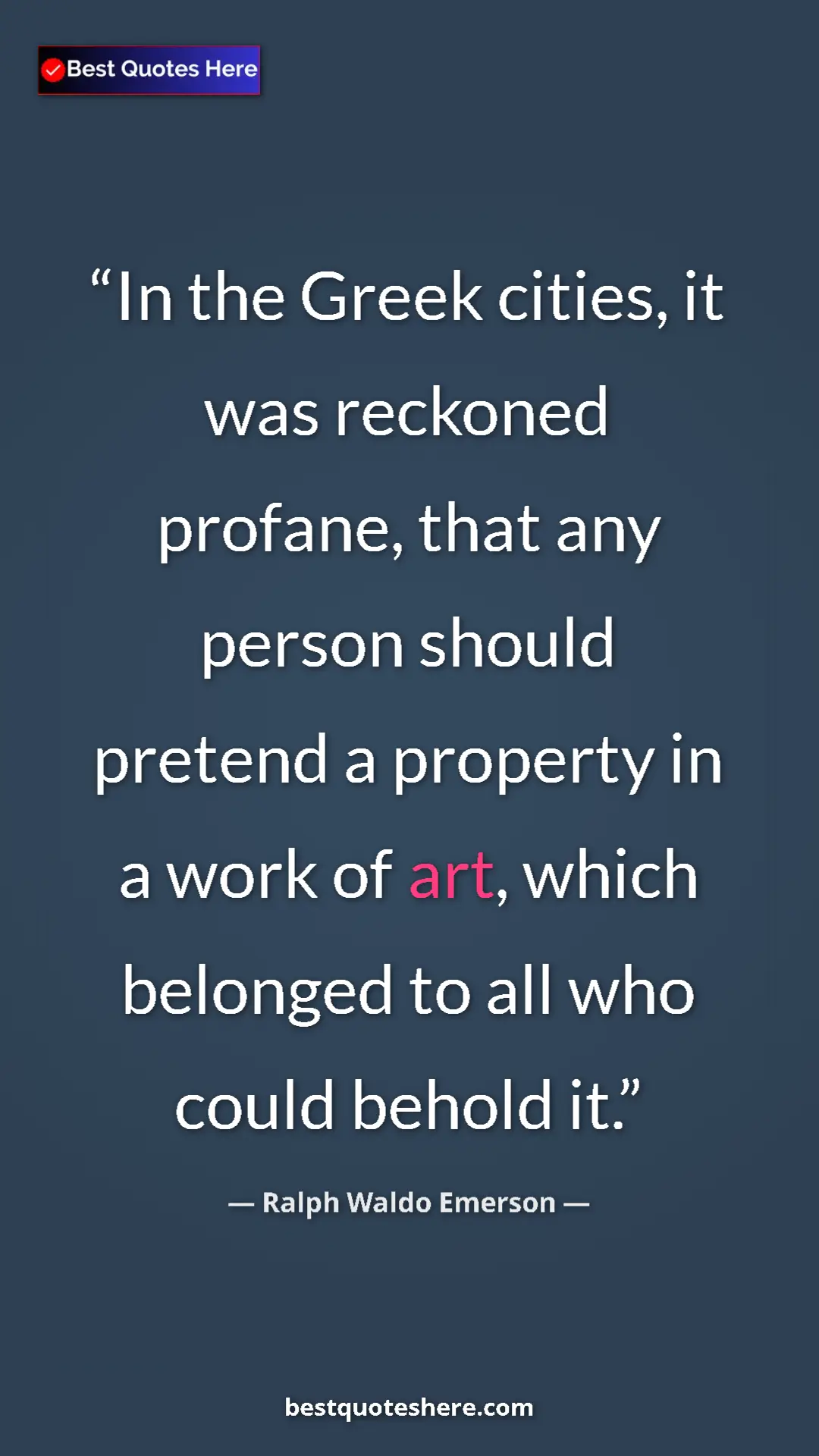Ralph Waldo Emerson Quote Card: "In the Greek cities, it was reckoned profane, that any..." Pinterest quote poster by Ralph Waldo Emerson: "In the Greek cities, it was reckoned profane, that any..."