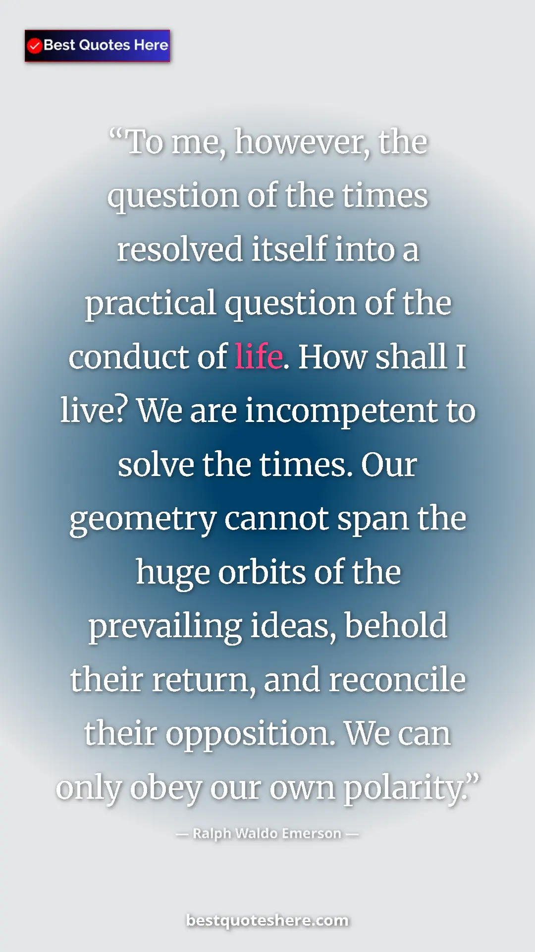 Pinterest quote poster by Ralph Waldo Emerson: "To me, however, the question of the times resolved itself..."