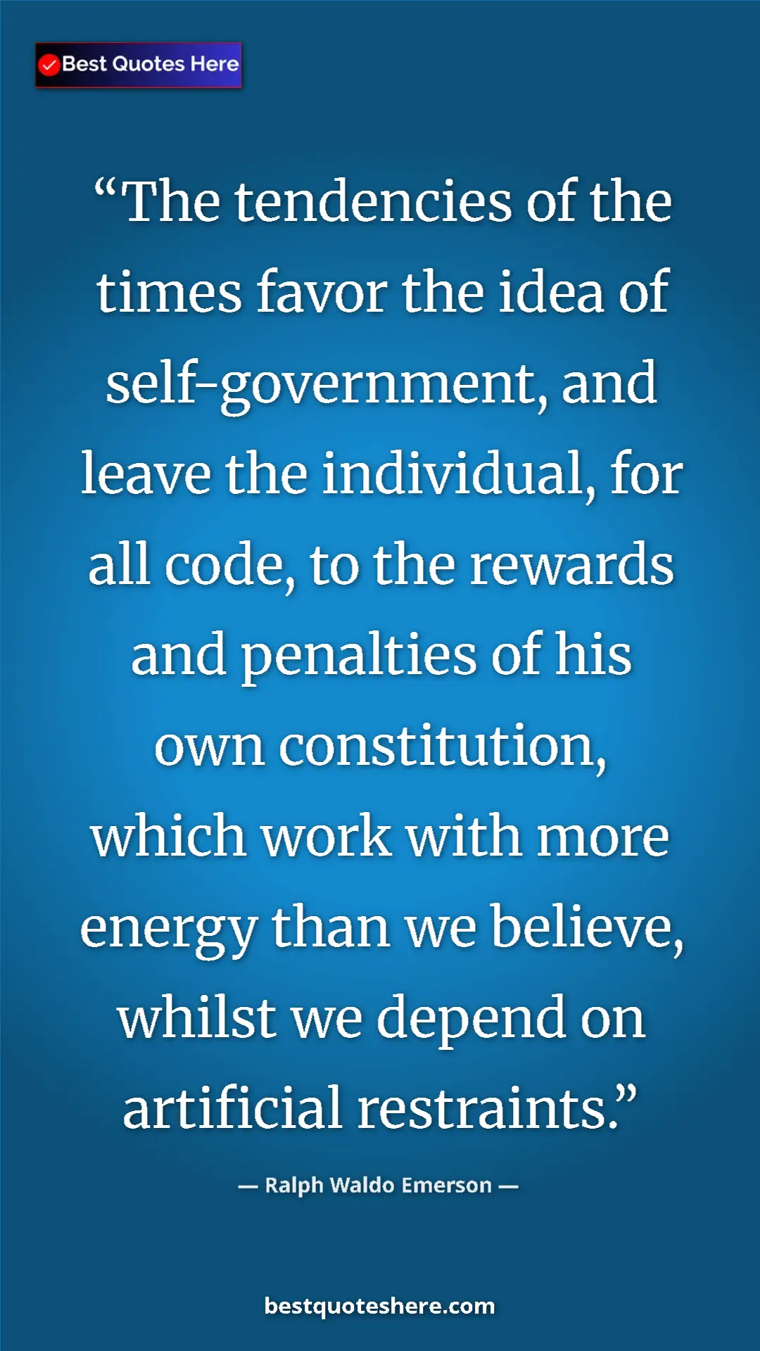 Ralph Waldo Emerson Quote Card: "The tendencies of the times favor the idea of..." Pinterest quote poster by Ralph Waldo Emerson: "The tendencies of the times favor the idea of..."