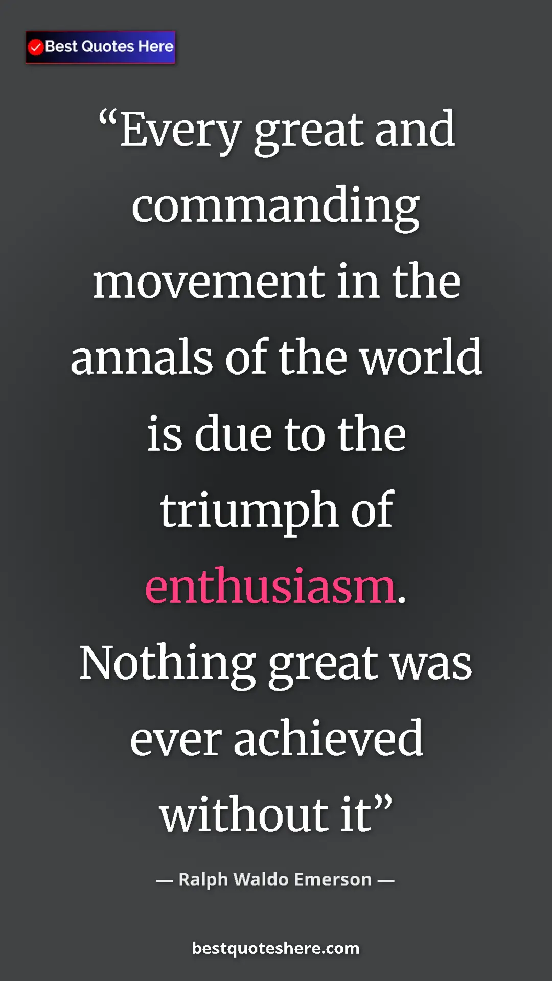 Pinterest quote poster by Ralph Waldo Emerson: "Every great and commanding movement in the annals of the wor"