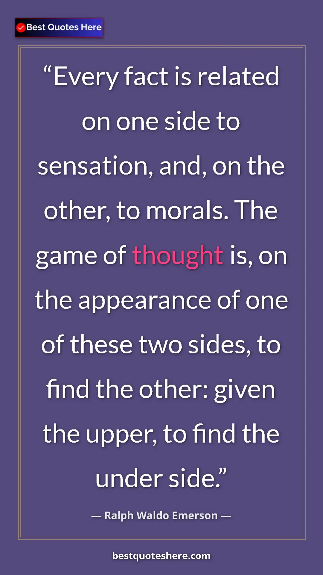 Ralph Waldo Emerson Quote Card: "Every fact is related on one side to sensation, and, on the..." Pinterest quote poster by Ralph Waldo Emerson: "Every fact is related on one side to sensation, and, on the..."