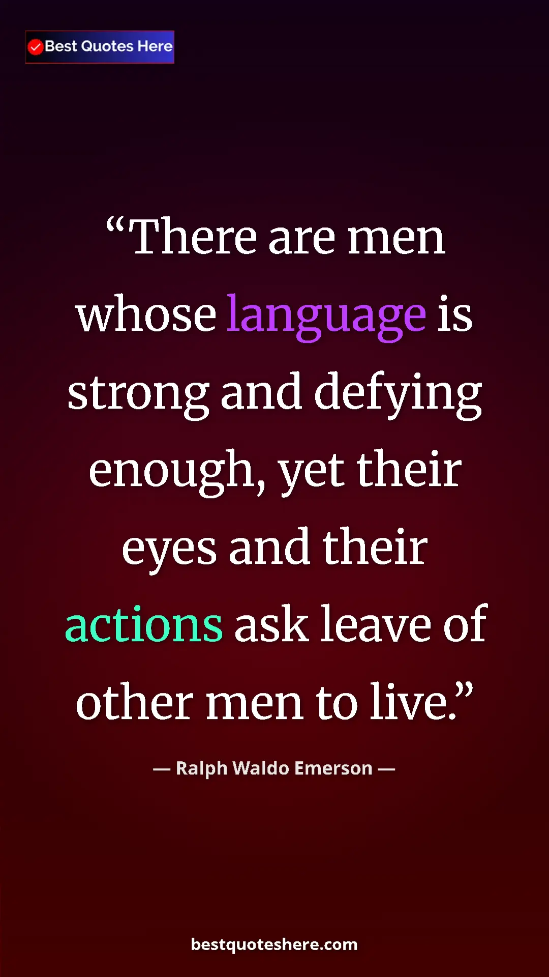 Pinterest quote poster by Ralph Waldo Emerson: "There are men whose language is strong and defying enough,..."