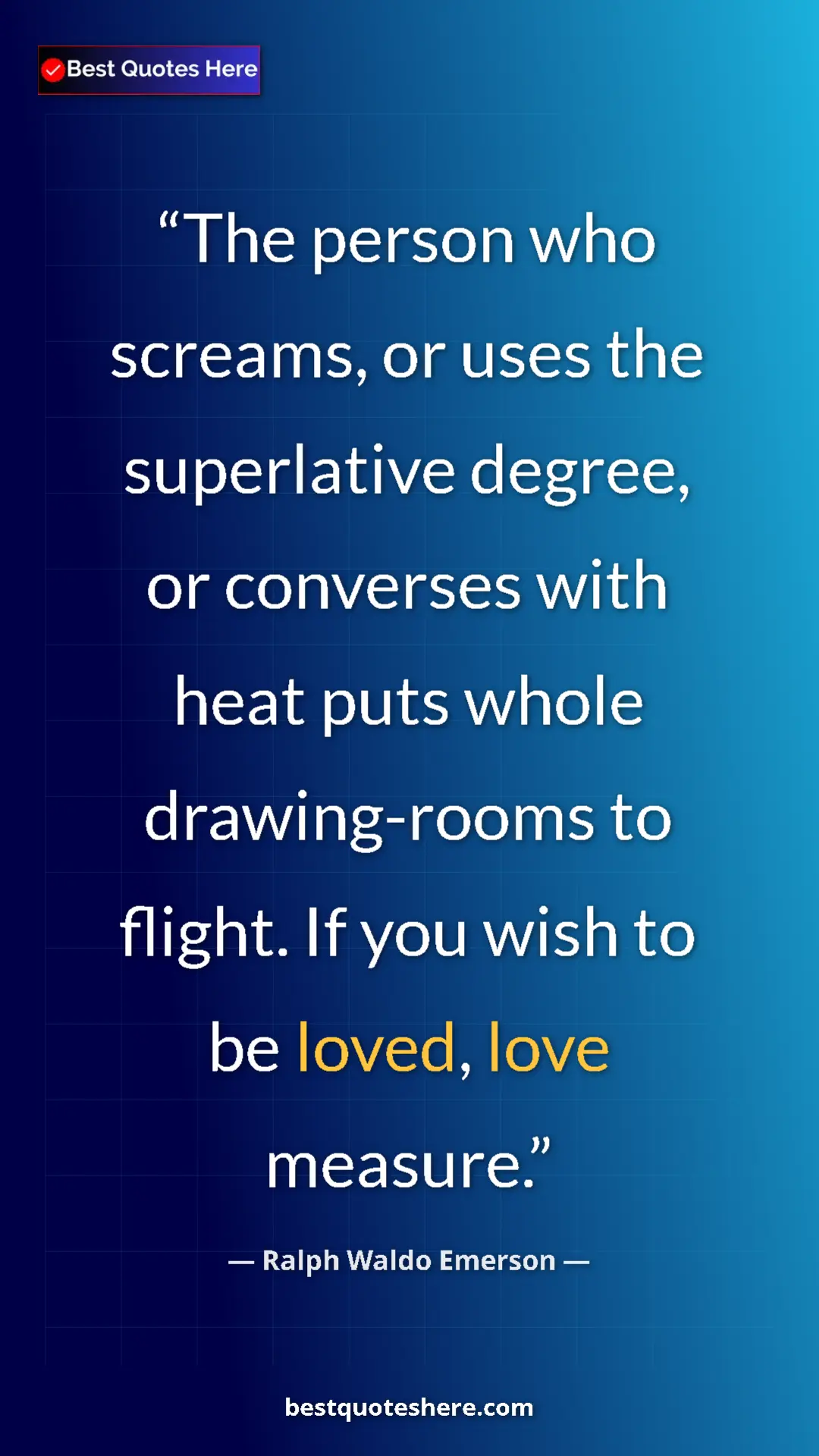 Ralph Waldo Emerson Quote Card: "The person who screams, or uses the superlative degree, or..." Pinterest quote poster by Ralph Waldo Emerson: "The person who screams, or uses the superlative degree, or..."