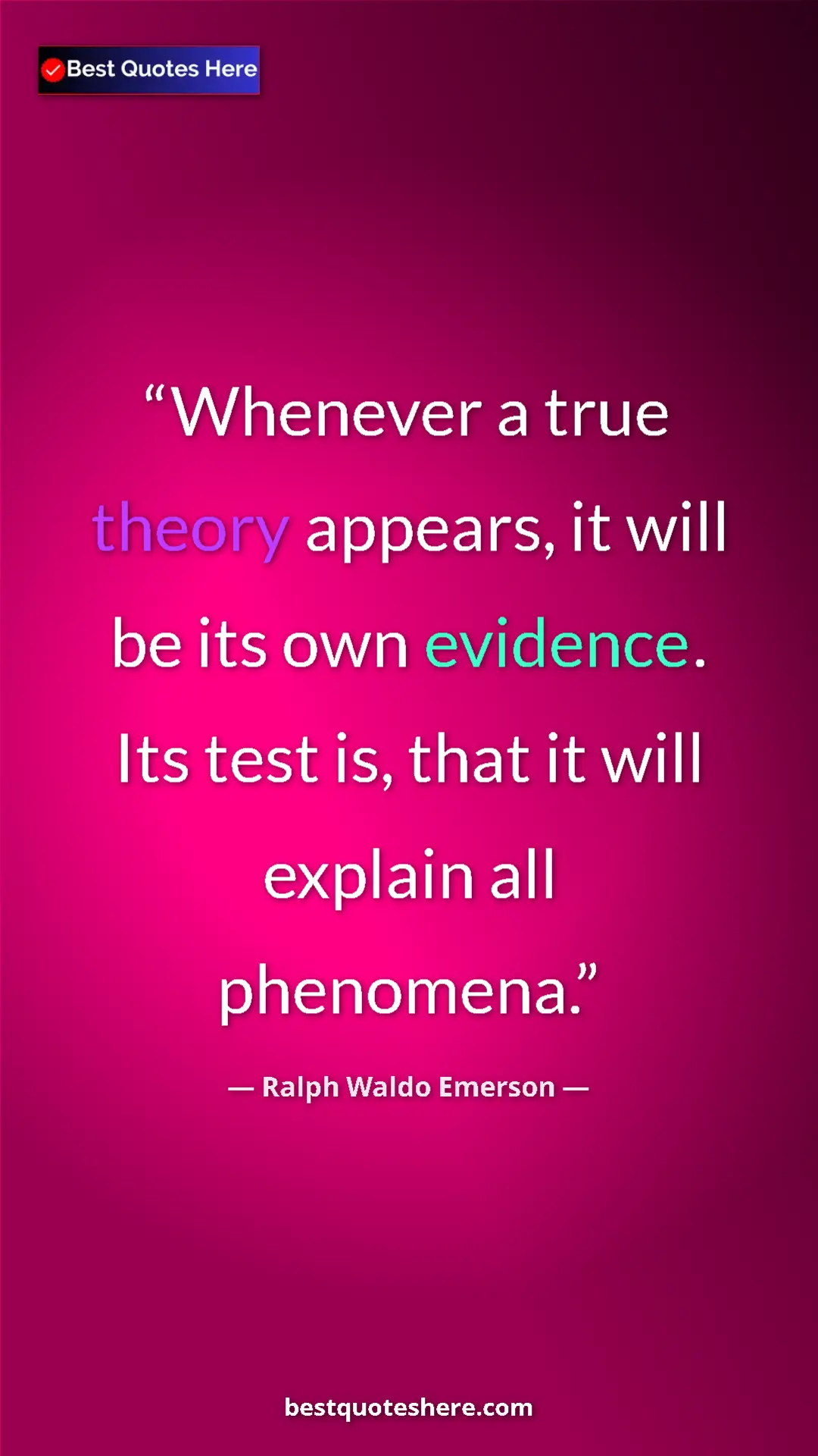 Ralph Waldo Emerson Quote Card: "Whenever a true theory appears, it will be its own..." Pinterest quote poster by Ralph Waldo Emerson: "Whenever a true theory appears, it will be its own..."