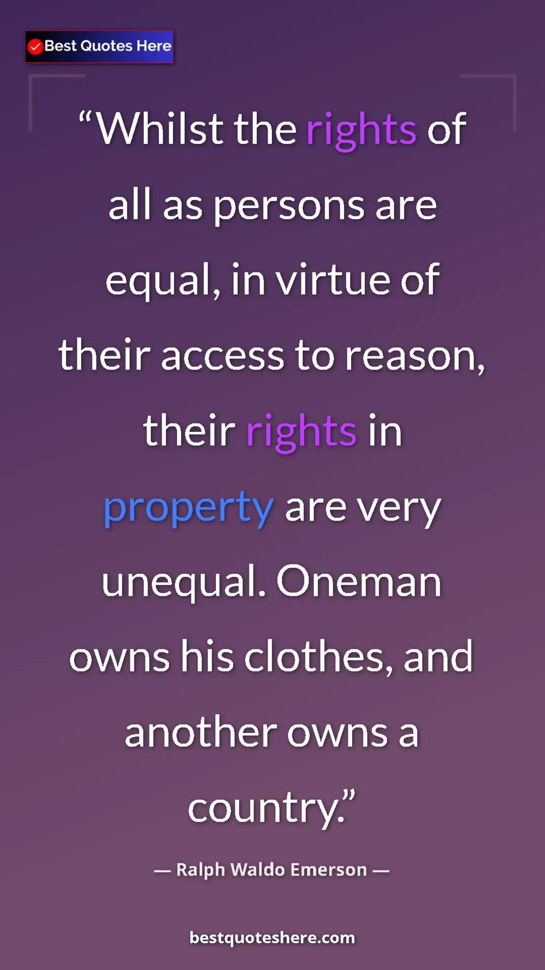 Ralph Waldo Emerson Quote Card: "Whilst the rights of all as persons are equal, in virtue of..." Pinterest quote poster by Ralph Waldo Emerson: "Whilst the rights of all as persons are equal, in virtue of..."