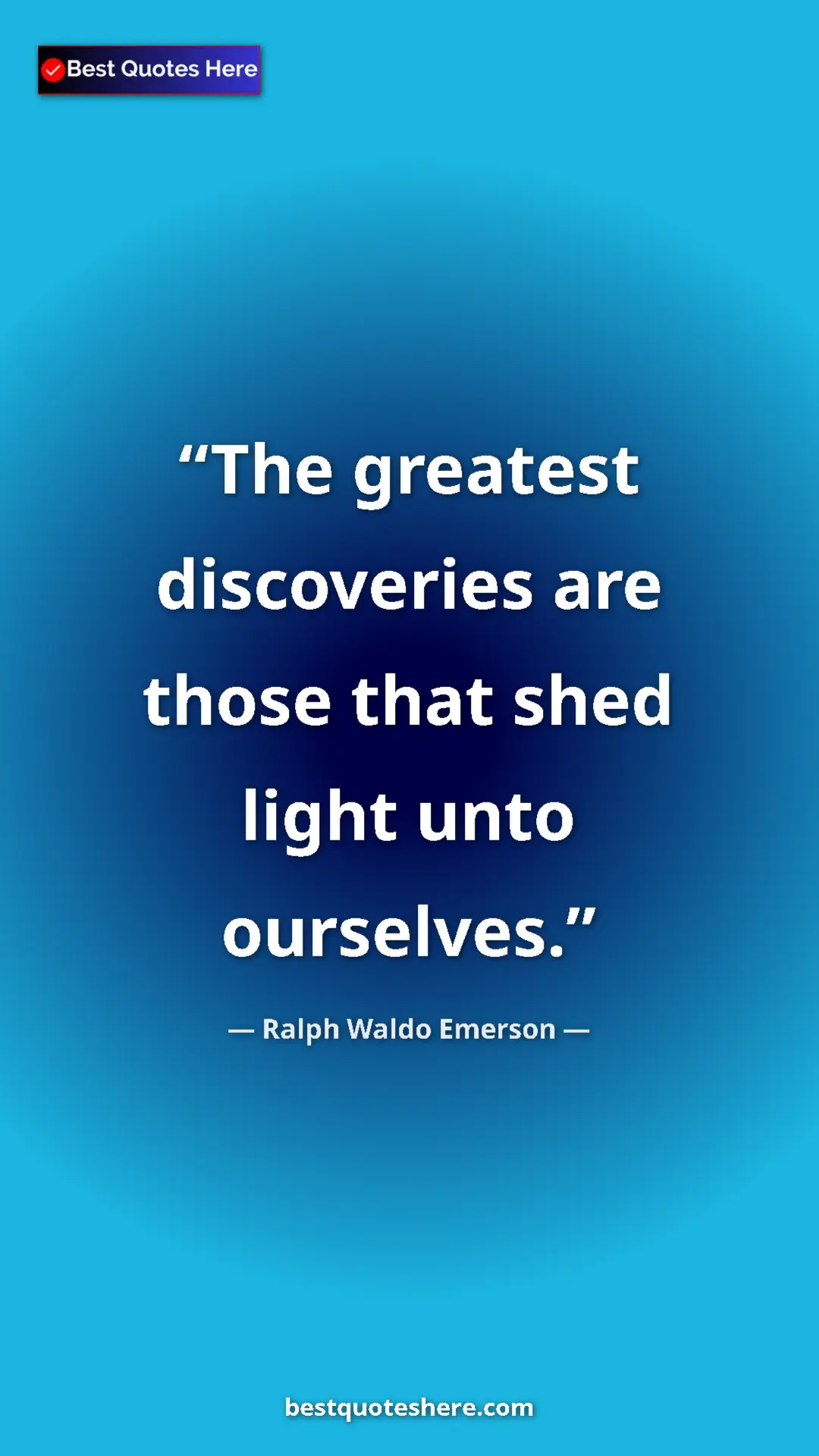 Ralph Waldo Emerson Quote Card: "The greatest discoveries are those that shed light unto..." Pinterest quote poster by Ralph Waldo Emerson: "The greatest discoveries are those that shed light unto..."