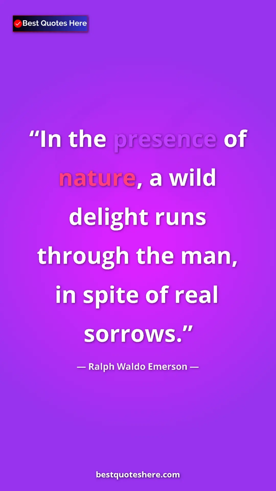 Ralph Waldo Emerson Quote Card: "In the presence of nature, a wild delight runs through the..." Pinterest quote poster by Ralph Waldo Emerson: "In the presence of nature, a wild delight runs through the..."