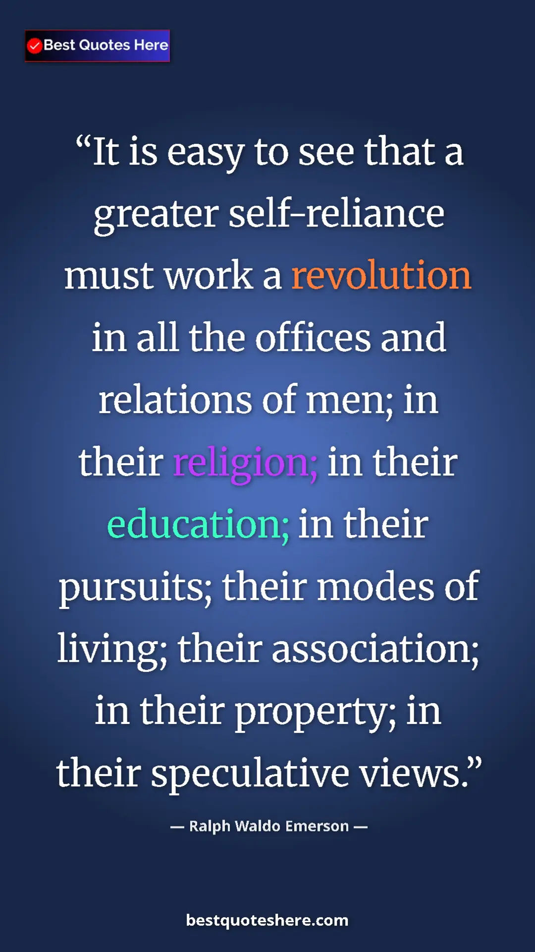 Pinterest quote poster by Ralph Waldo Emerson: "It is easy to see that a greater self-reliance must work a..."