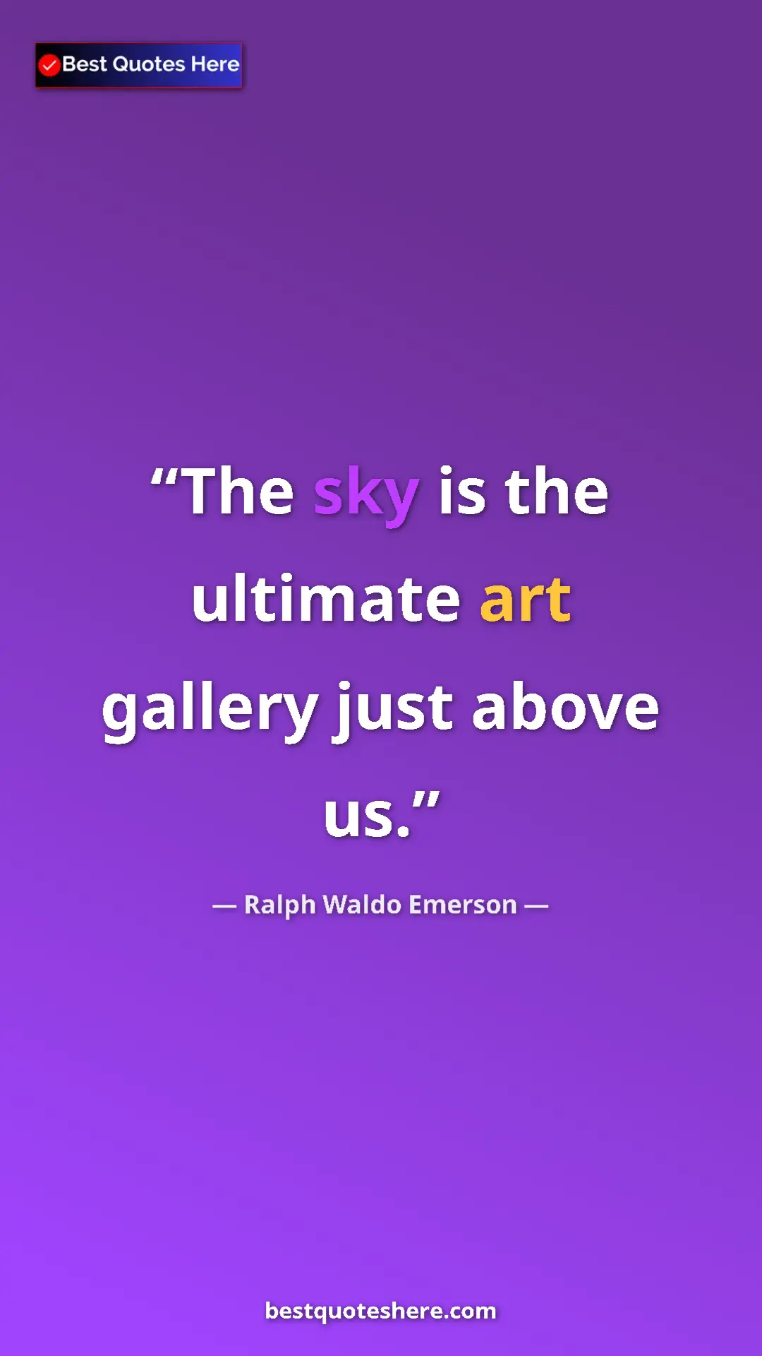 Pinterest quote poster by Ralph Waldo Emerson: "The sky is the ultimate art gallery just above us."