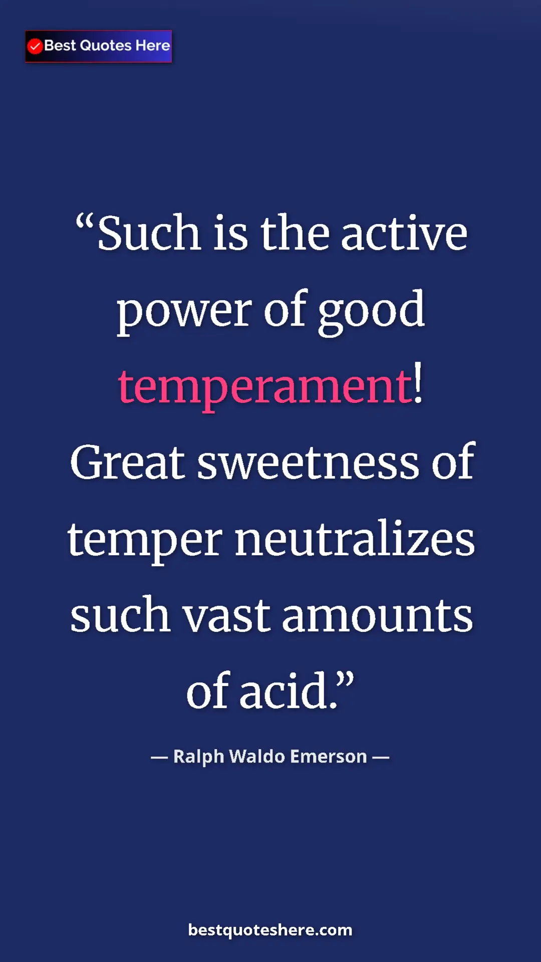 Ralph Waldo Emerson Quote Card: "Such is the active power of good temperament! Great..." Pinterest quote poster by Ralph Waldo Emerson: "Such is the active power of good temperament! Great..."