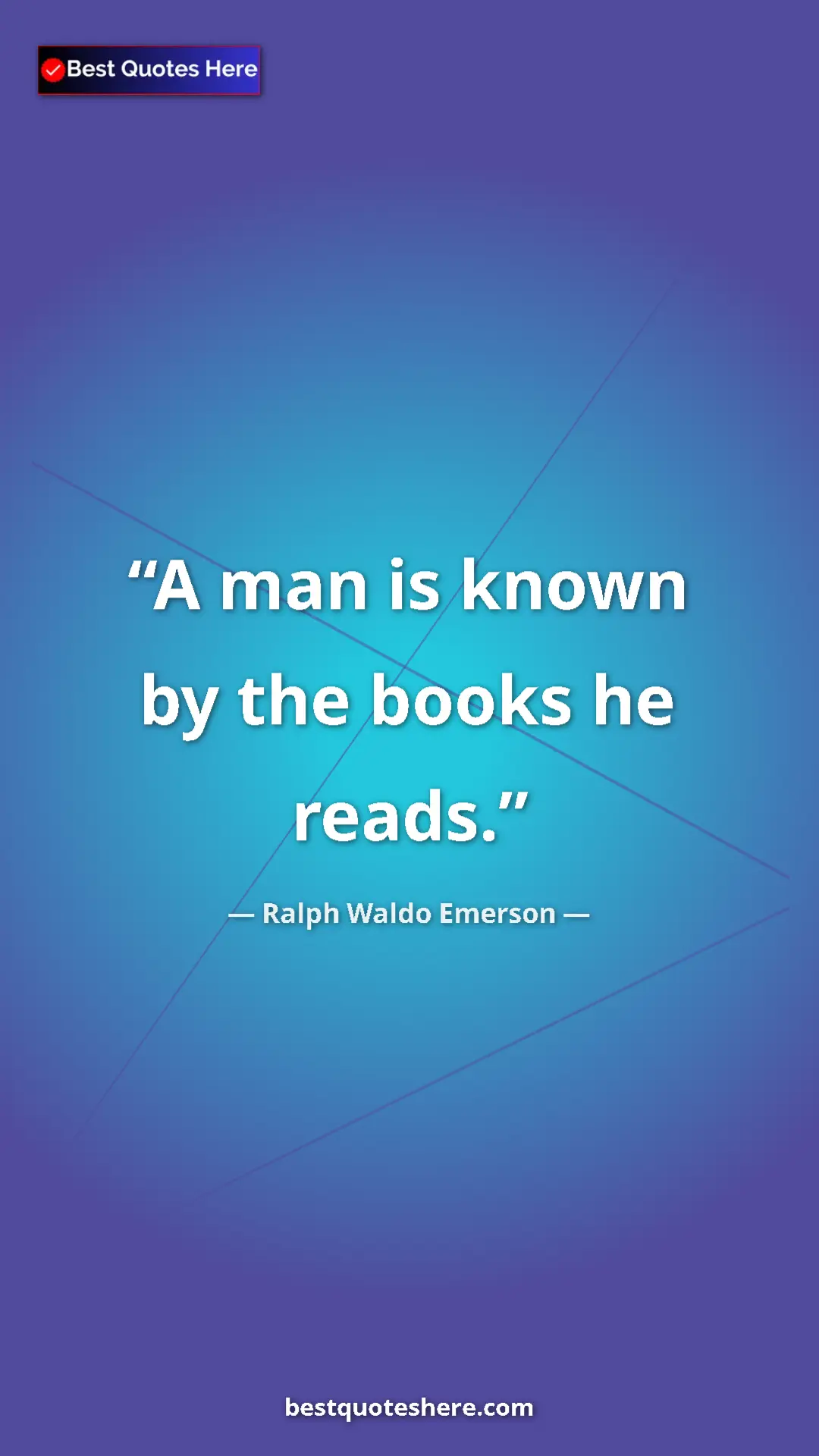 Ralph Waldo Emerson Quote Card: "A man is known by the books he reads." Pinterest quote poster by Ralph Waldo Emerson: "A man is known by the books he reads."
