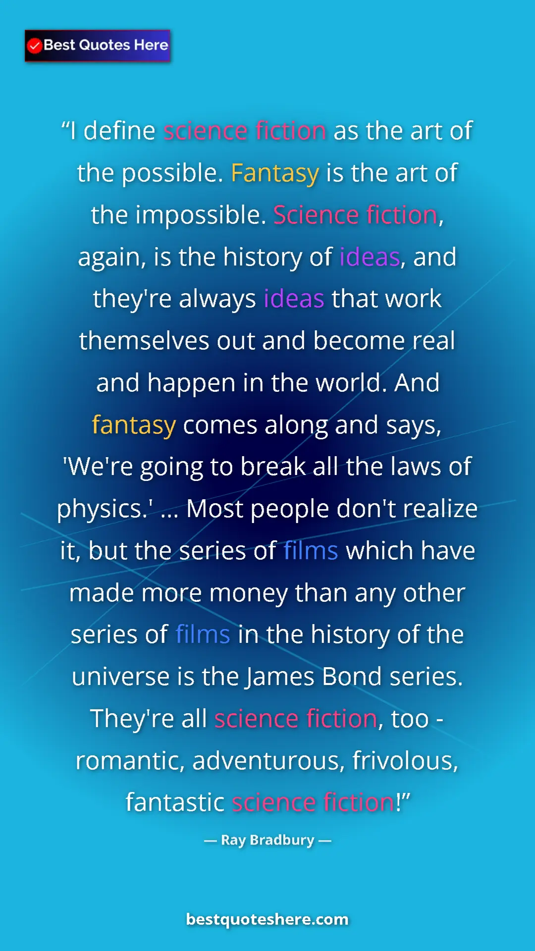 Pinterest quote poster by Ray Bradbury: "I define science fiction as the art of the possible...."