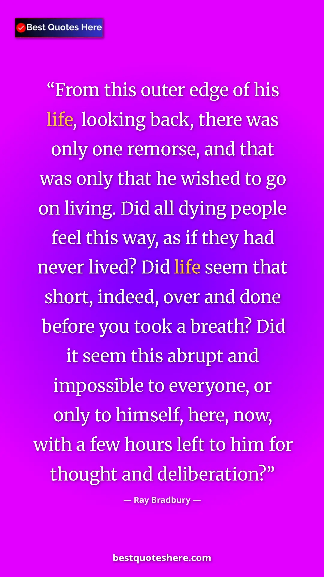 Ray Bradbury Quote Card: "From this outer edge of his life, looking back, there was..." Pinterest quote poster by Ray Bradbury: "From this outer edge of his life, looking back, there was..."