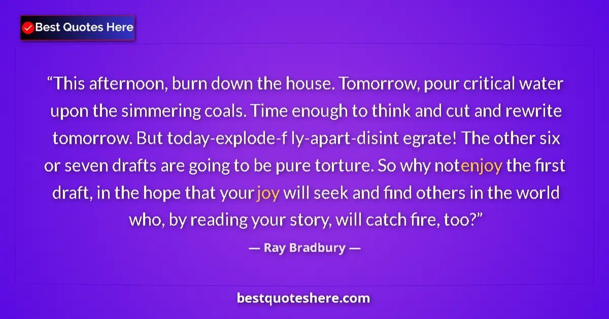 Ray Bradbury Quote: "This afternoon, burn down the house. Tomorrow, pour..." Ray Bradbury quote: "This afternoon, burn down the house. Tomorrow, pour..."