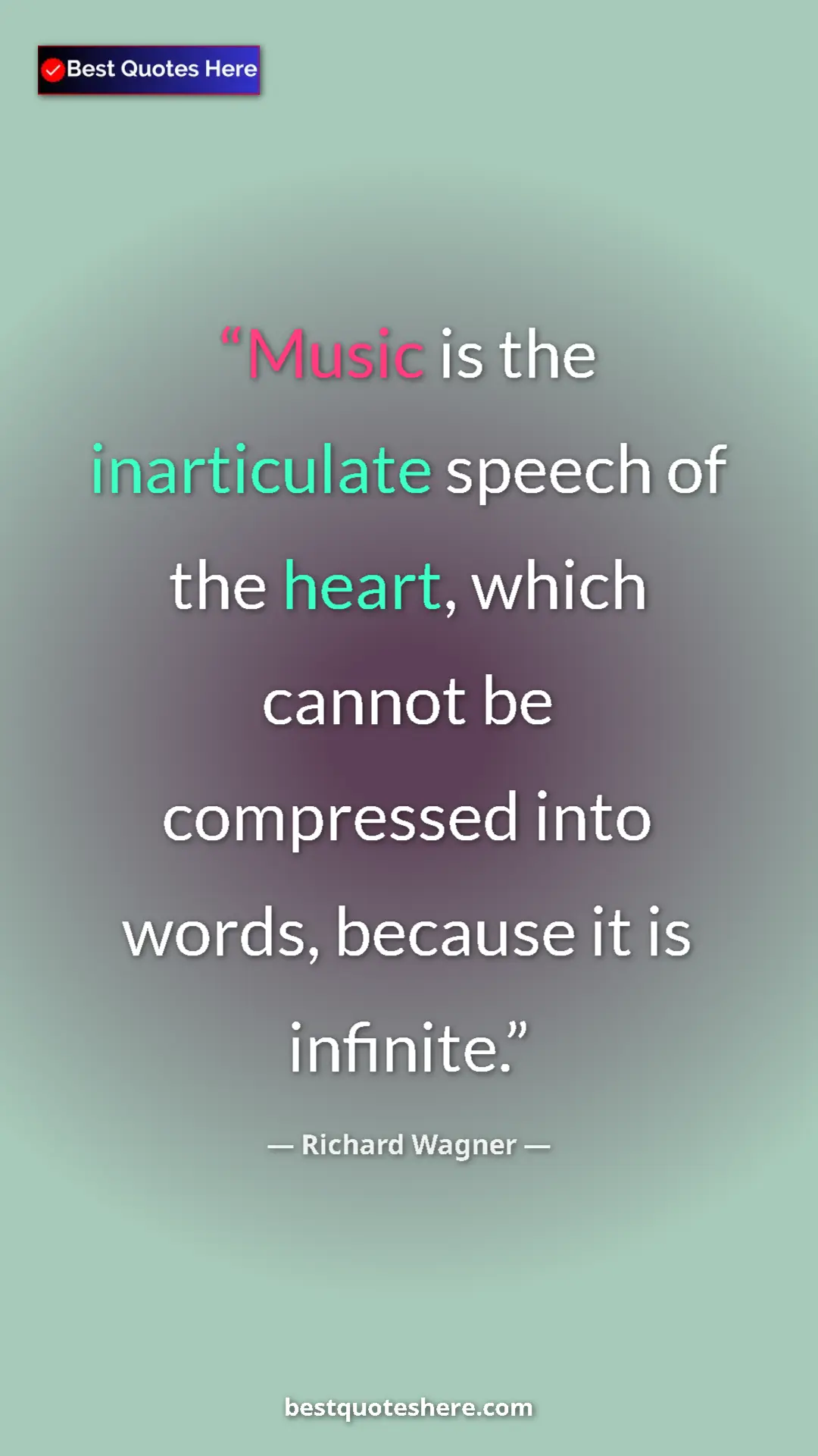 Richard Wagner Quote Card: "Music is the inarticulate speech of the heart, which cannot..." Pinterest quote poster by Richard Wagner: "Music is the inarticulate speech of the heart, which cannot..."