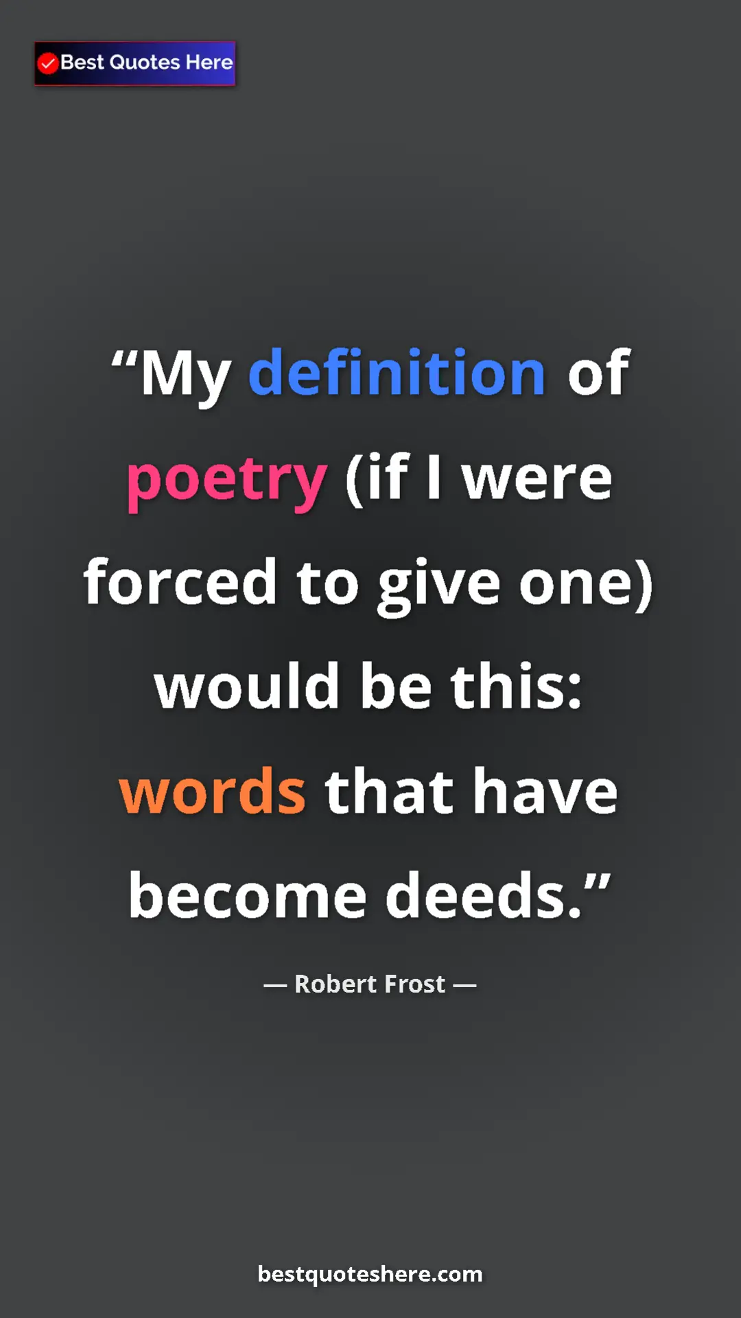 Pinterest quote poster by Robert Frost: "My definition of poetry (if I were forced to give one)..."