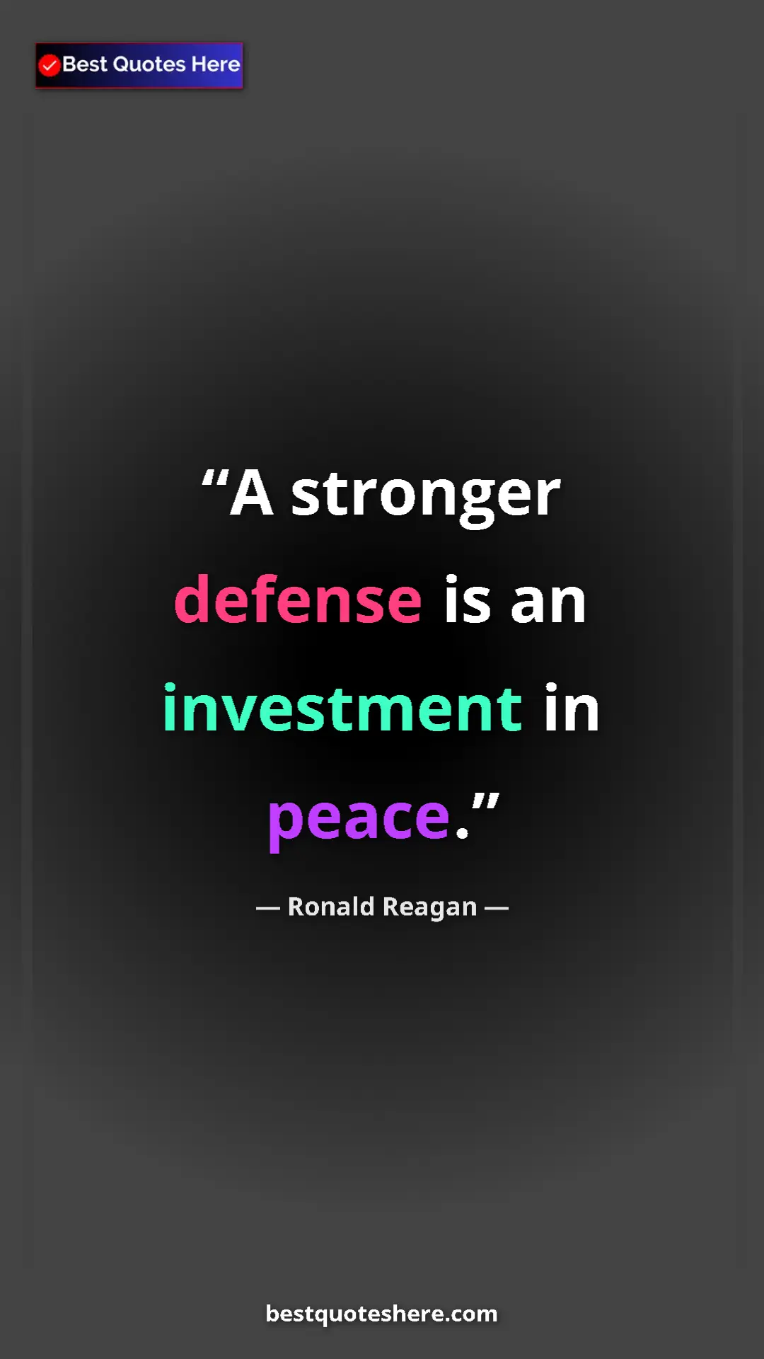 Pinterest quote poster by Ronald Reagan: "A stronger defense is an investment in peace."