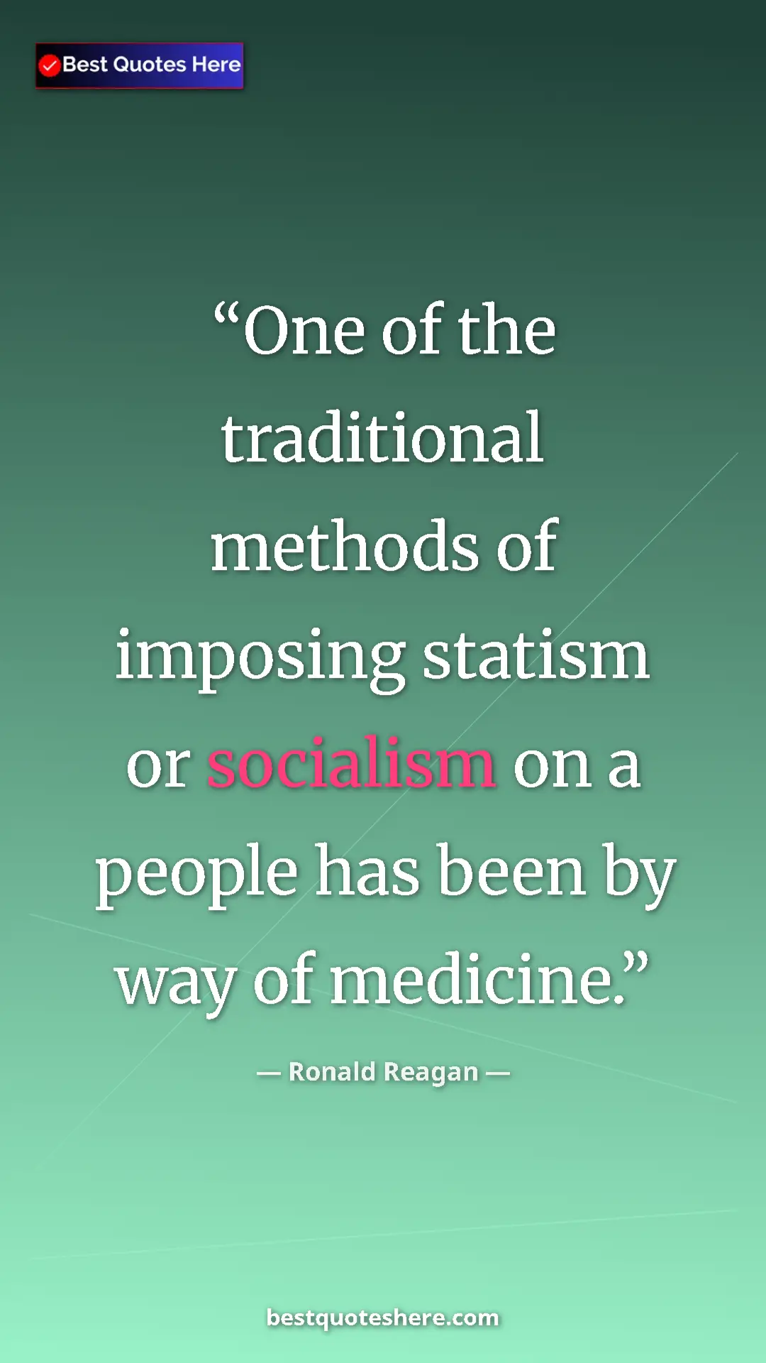 Pinterest quote poster by Ronald Reagan: "One of the traditional methods of imposing statism or..."