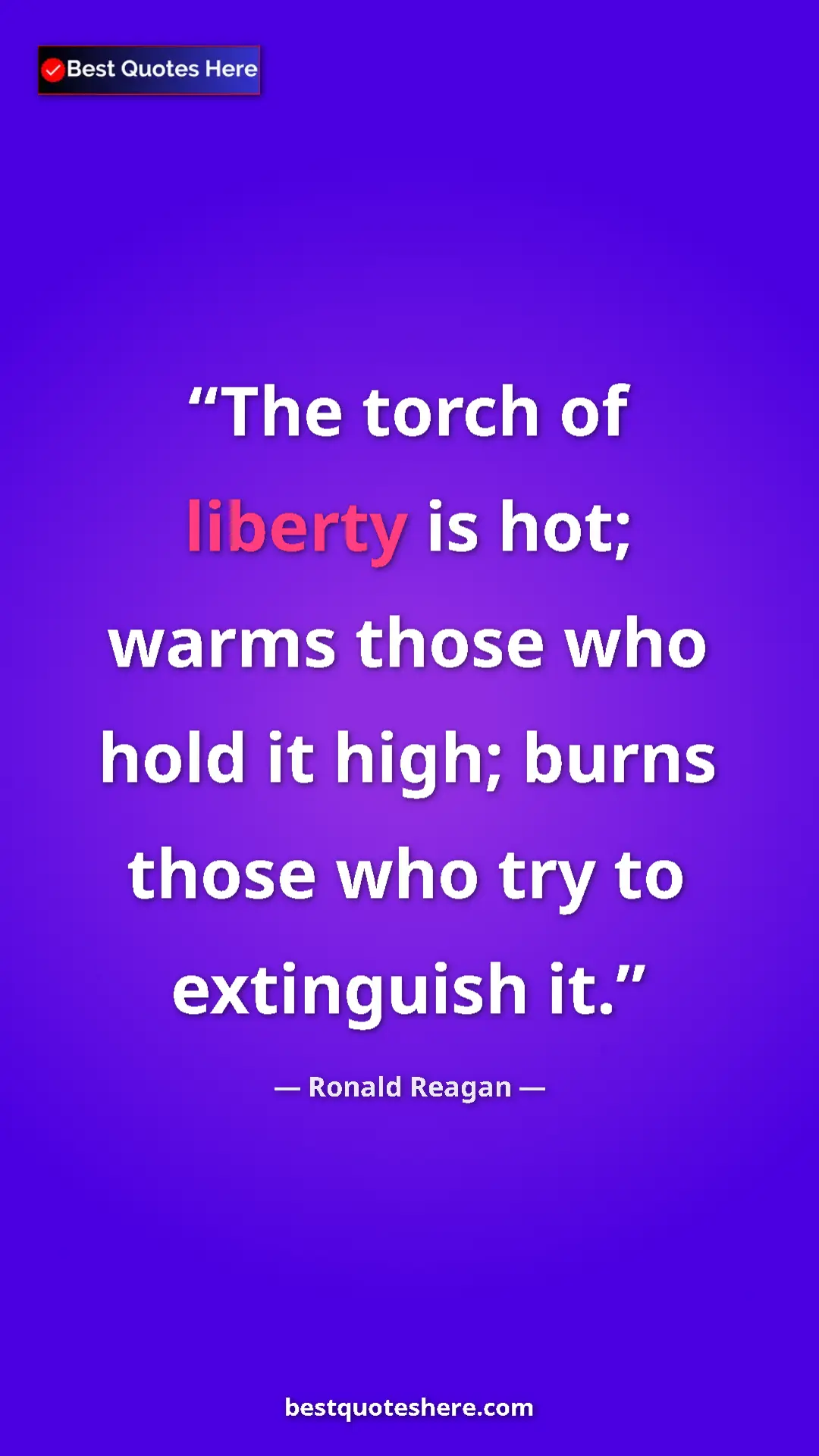 Ronald Reagan Quote Card: "The torch of liberty is hot; warms those who hold it high; b" Pinterest quote poster by Ronald Reagan: "The torch of liberty is hot; warms those who hold it high; b"