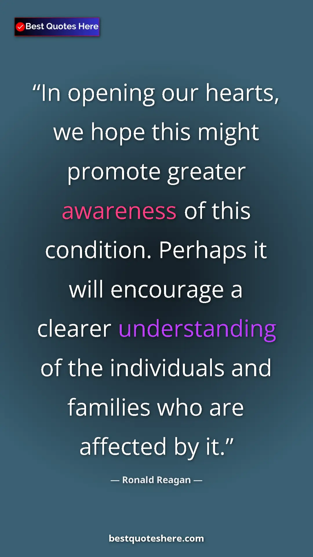 Pinterest quote poster by Ronald Reagan: "In opening our hearts, we hope this might promote greater..."